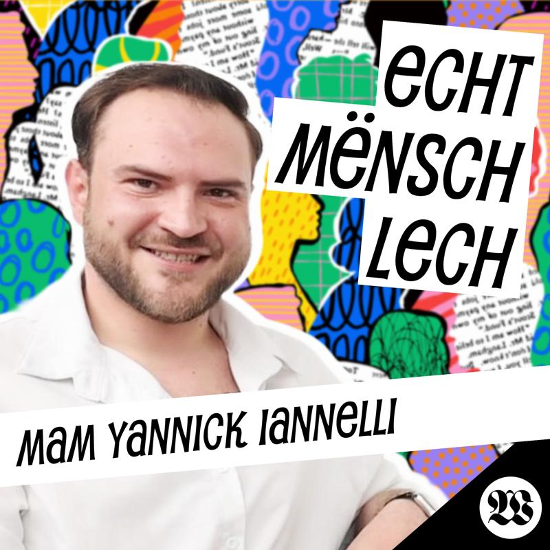 Yannick Iannelli: „Liew däi Liewen, net dat vun deenen aneren“