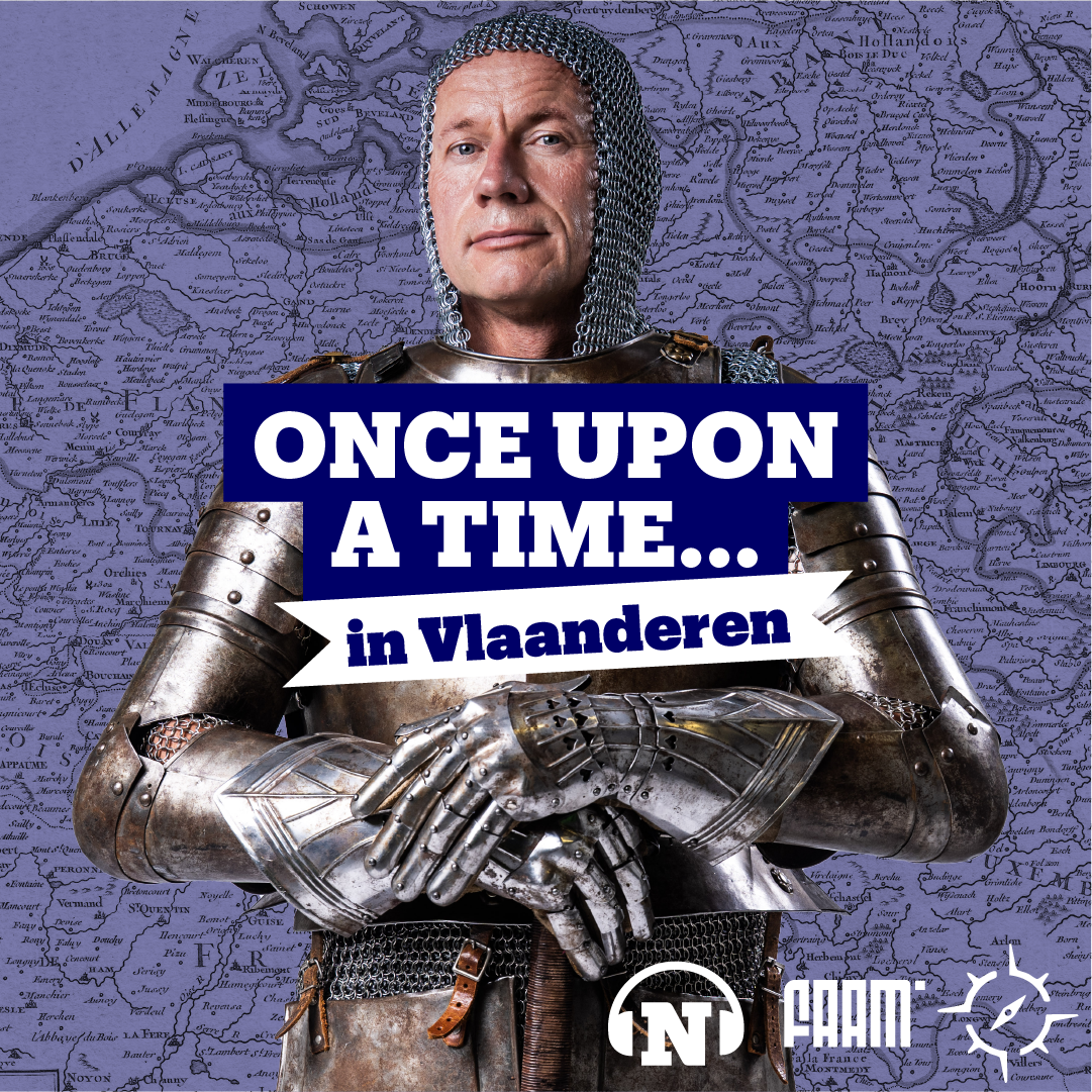 Reis naar het verleden met onze nieuwe historische podcast Once upon a time... in Vlaanderen