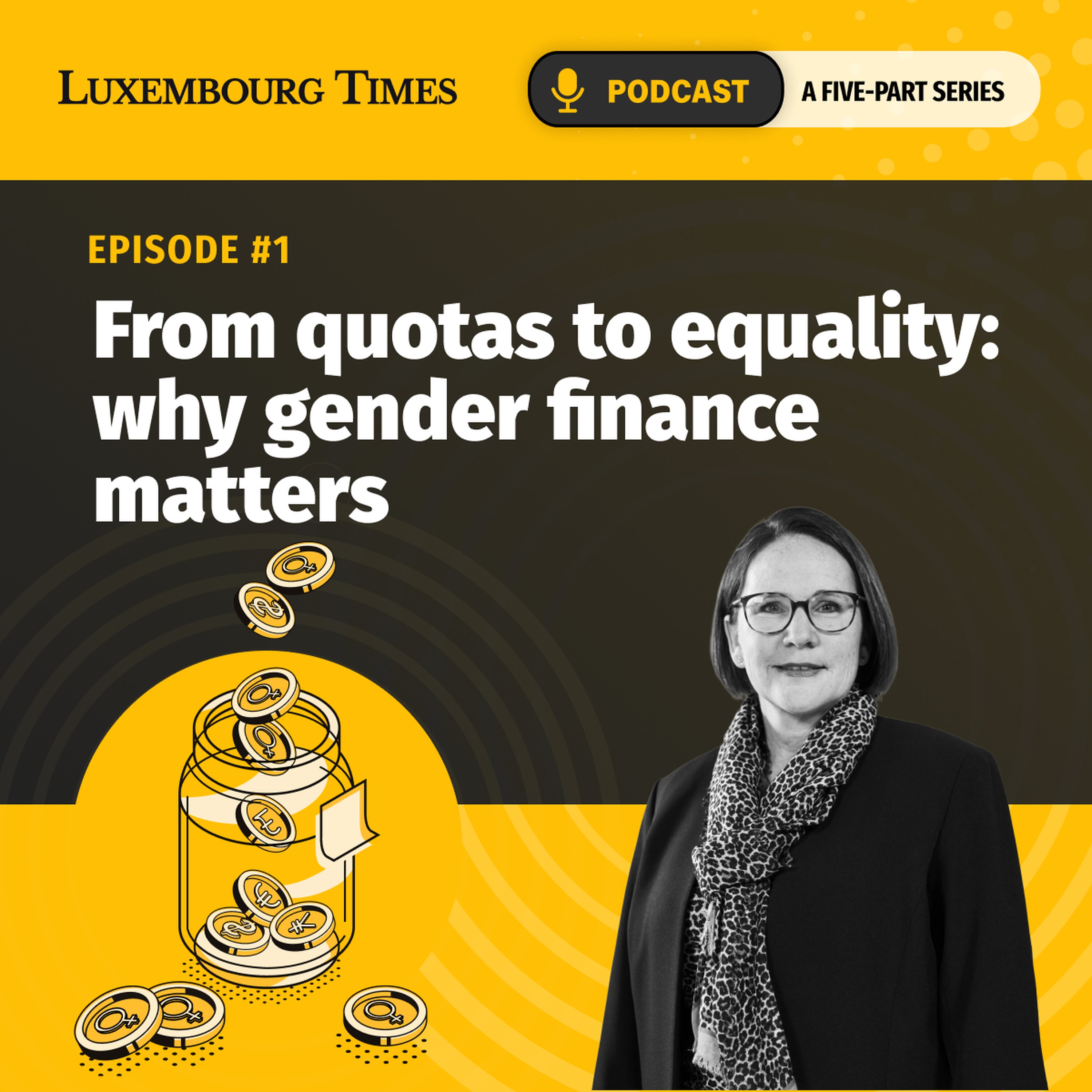 Women’s money moves - episode 1: From quotas to equality: why gender finance matters