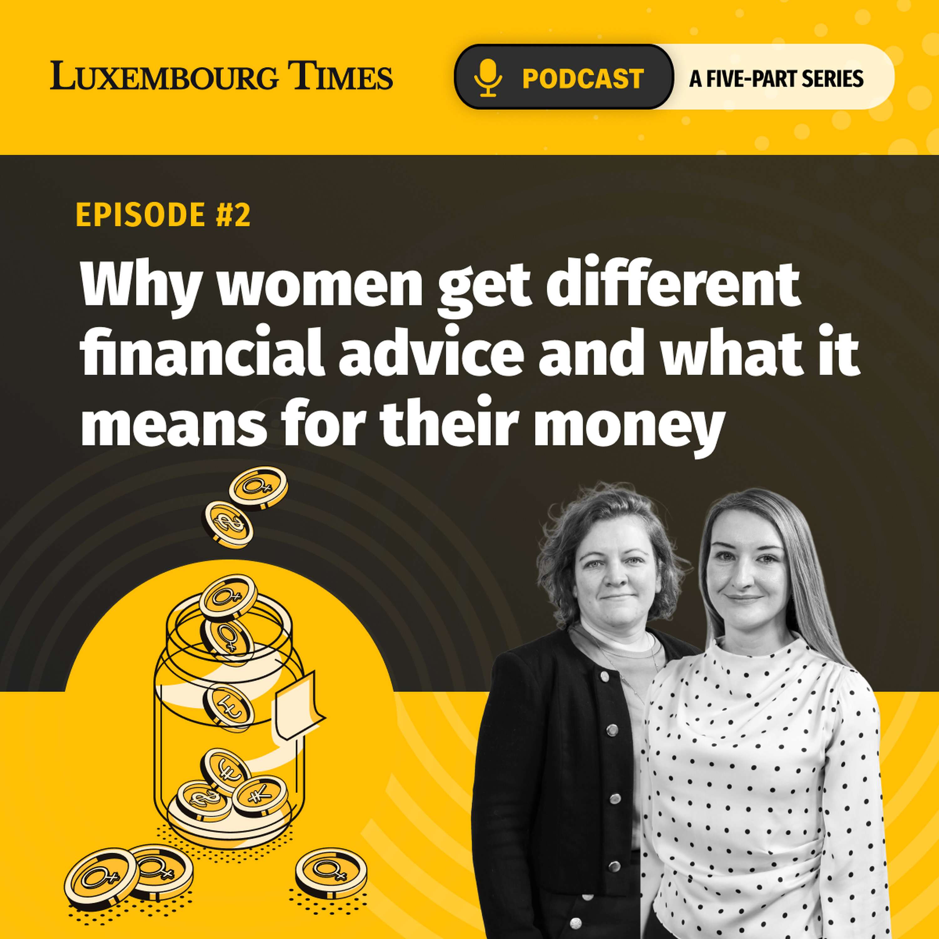 Women’s money moves - episode 2: Why women get different financial advice and what it means for their money
