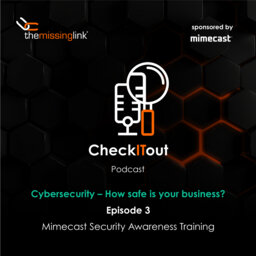 Cybersecurity - How safe is your business? Part 3 of 3