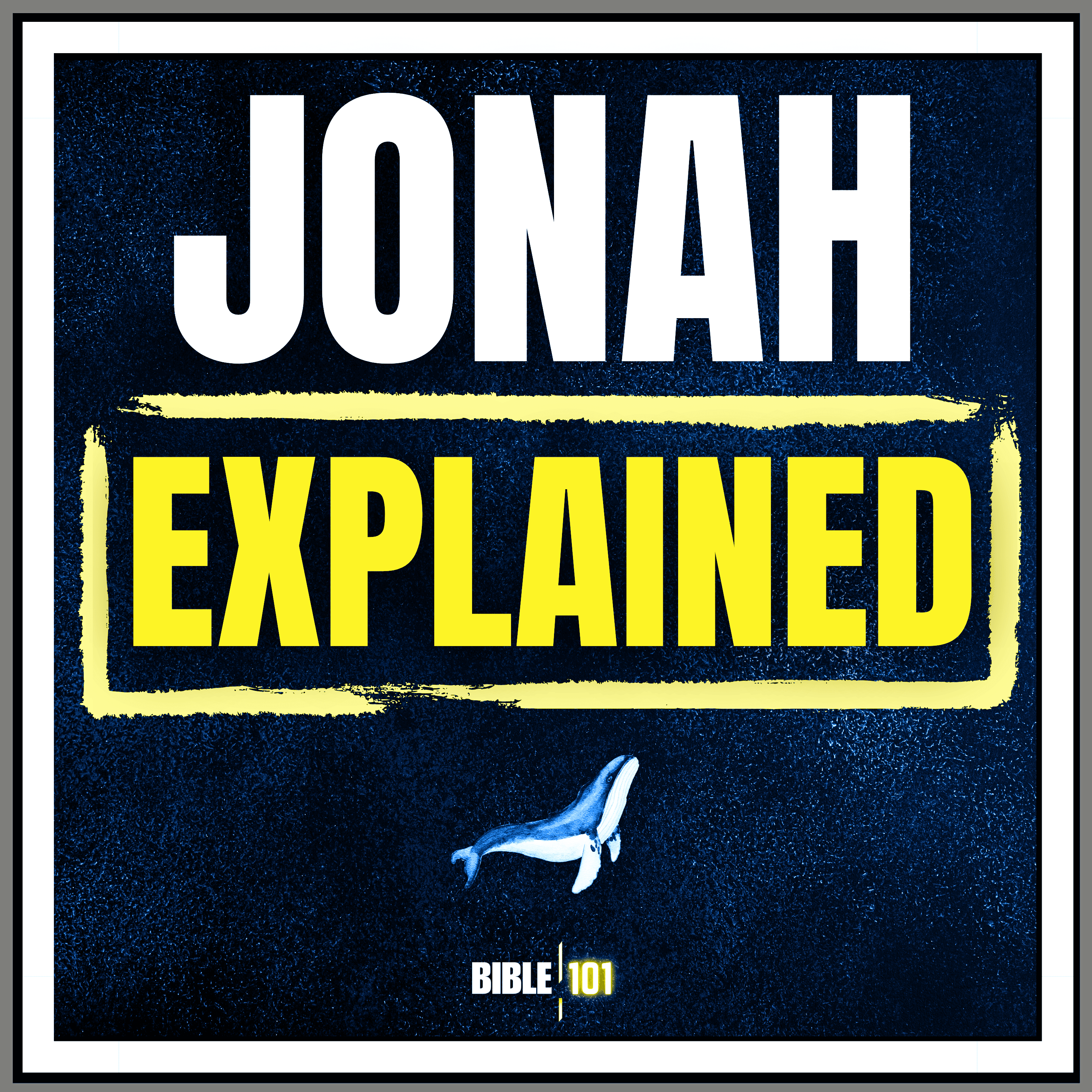 Jonah Explained: A Bible Study