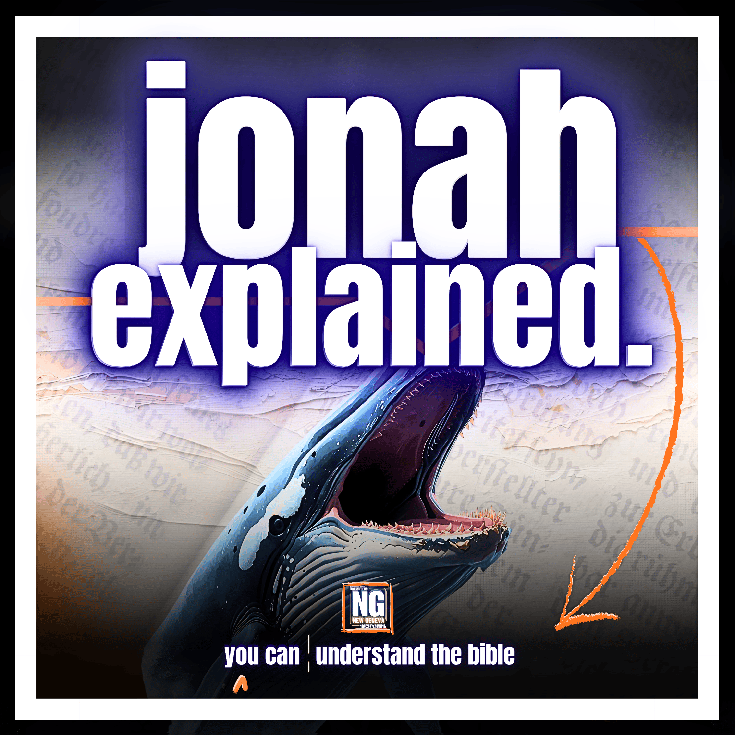 Jonah Explained: A Bible Study
