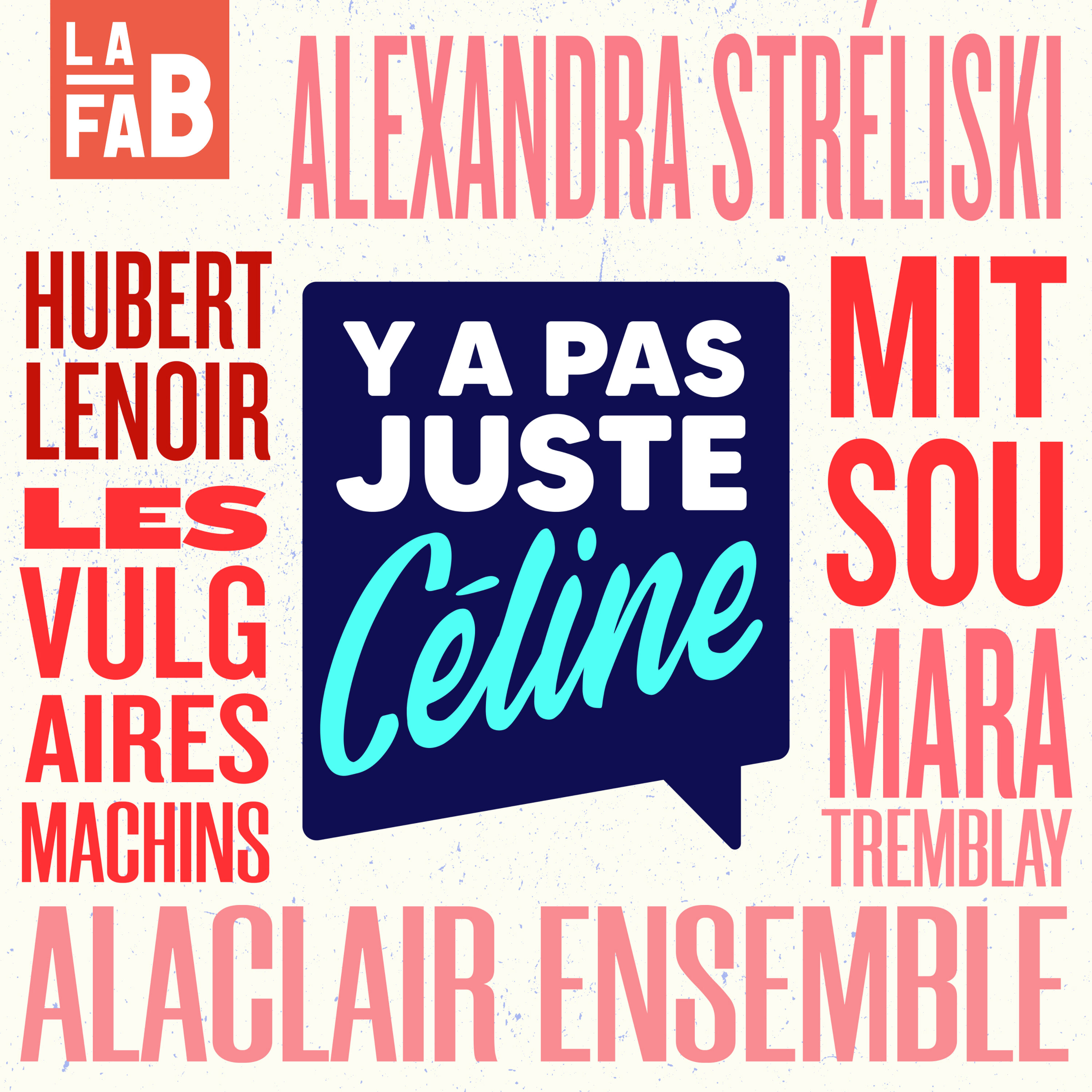 Y'a pas juste Céline