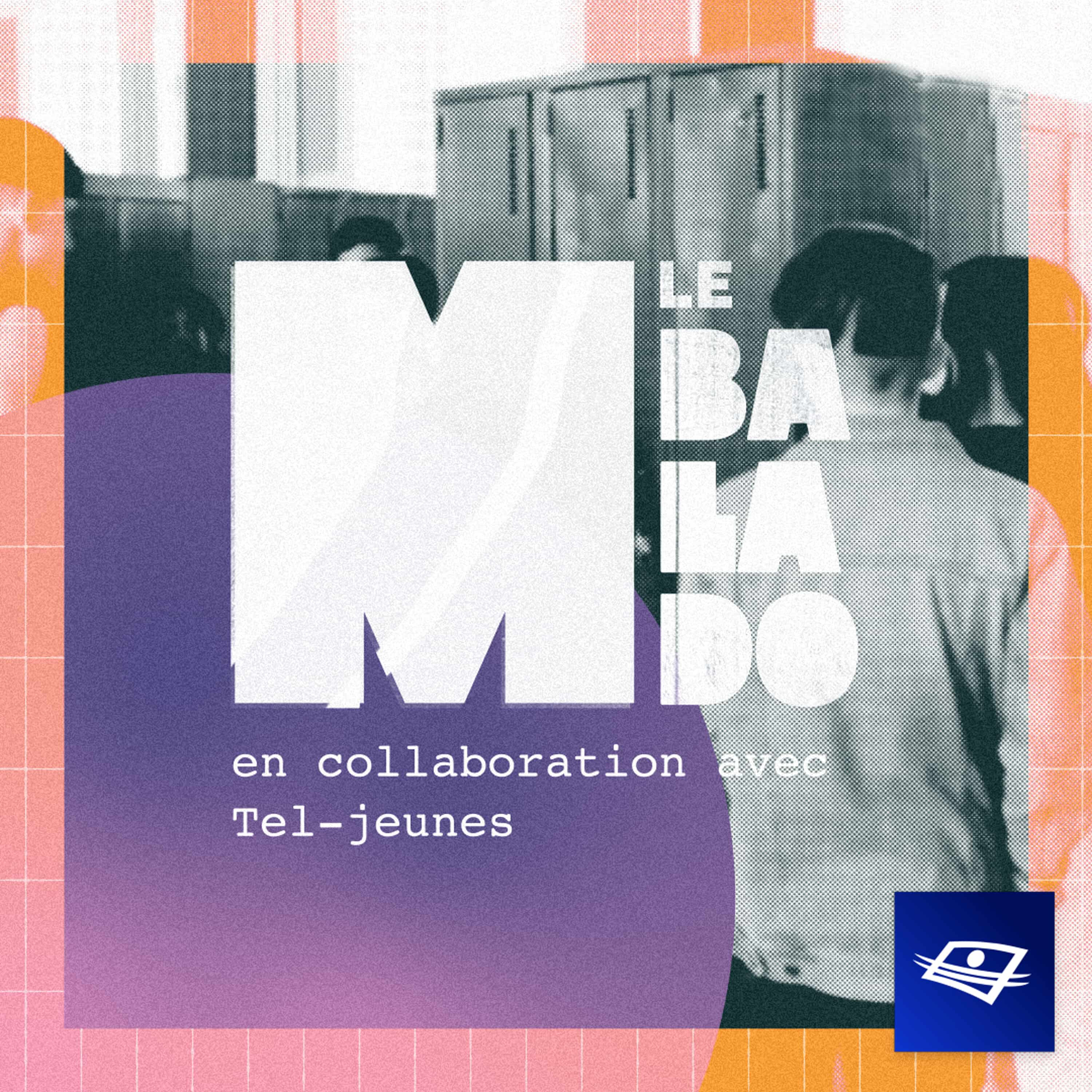 MAMMOUTH le balado - en collaboration avec Tel-jeunes MAMMOUTH le balado - en collaboration avec Tel-jeunes