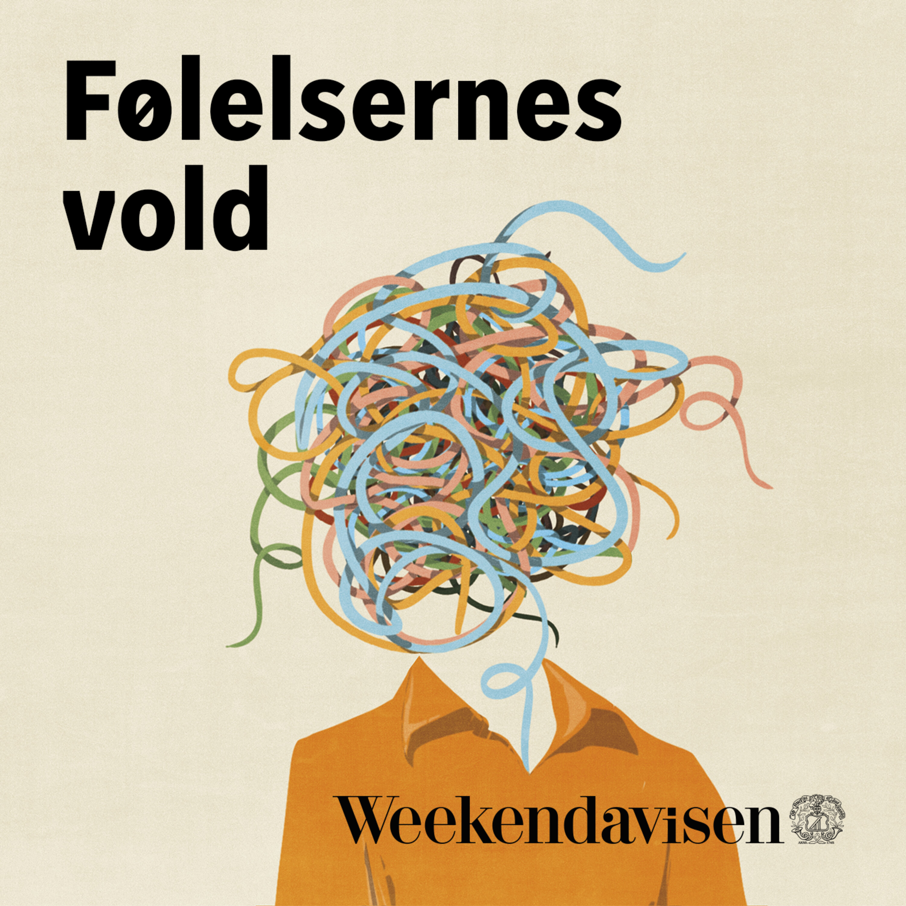 Følelsernes vold af Weekendavisen Podcast