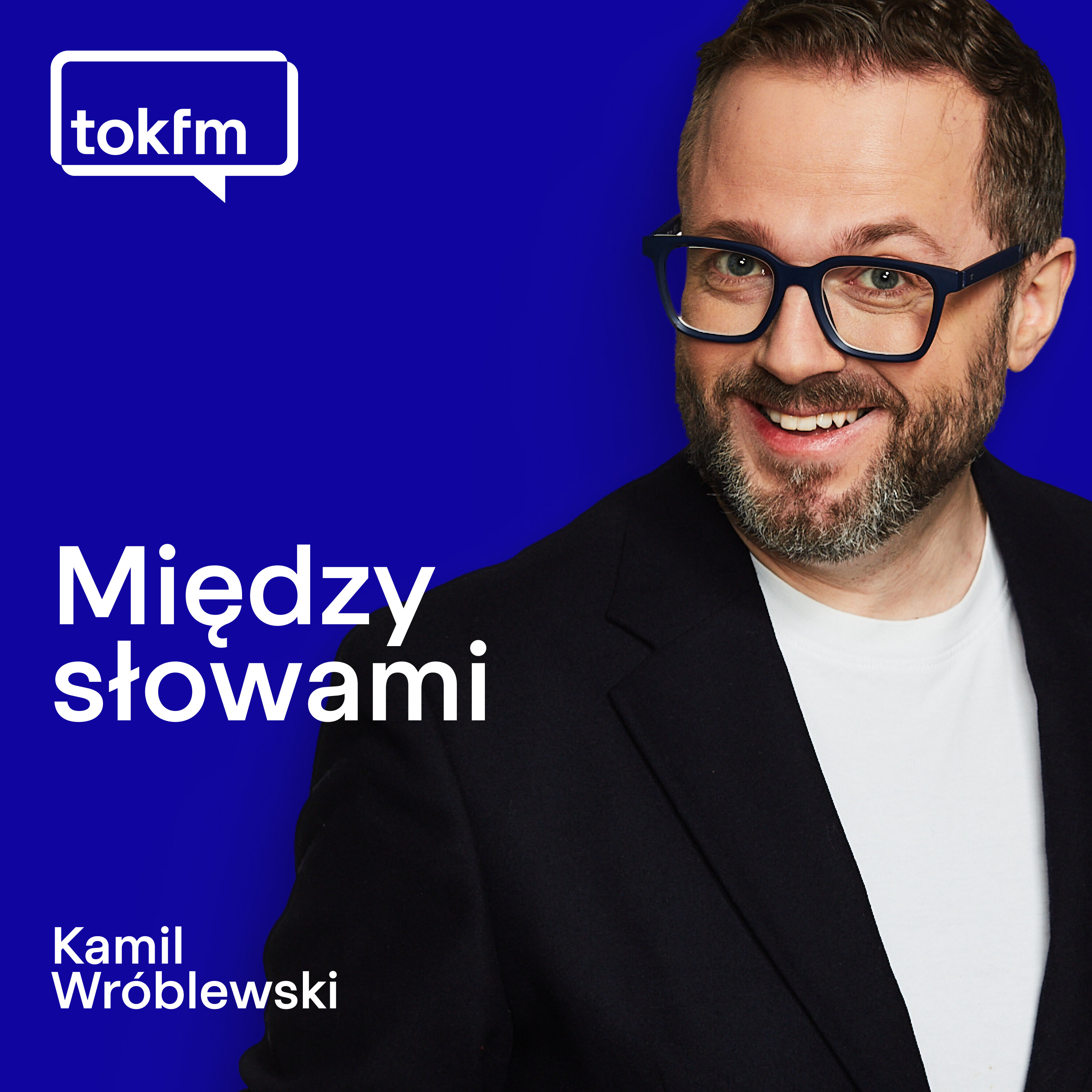 Między Słowami - Radio TOK FM Podcast Między Słowami - Radio TOK FM