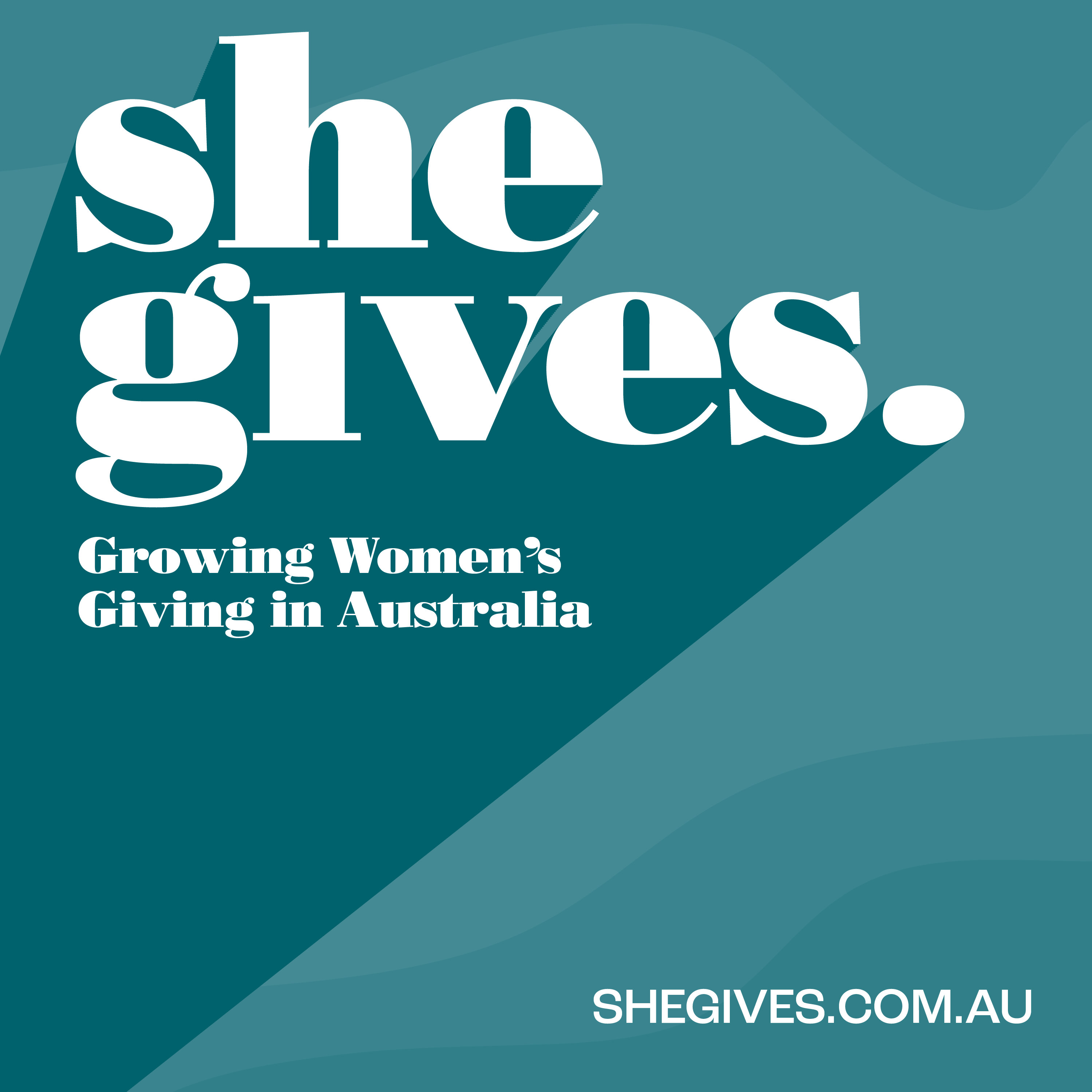 She Gives: Growing Women’s Giving in Australia