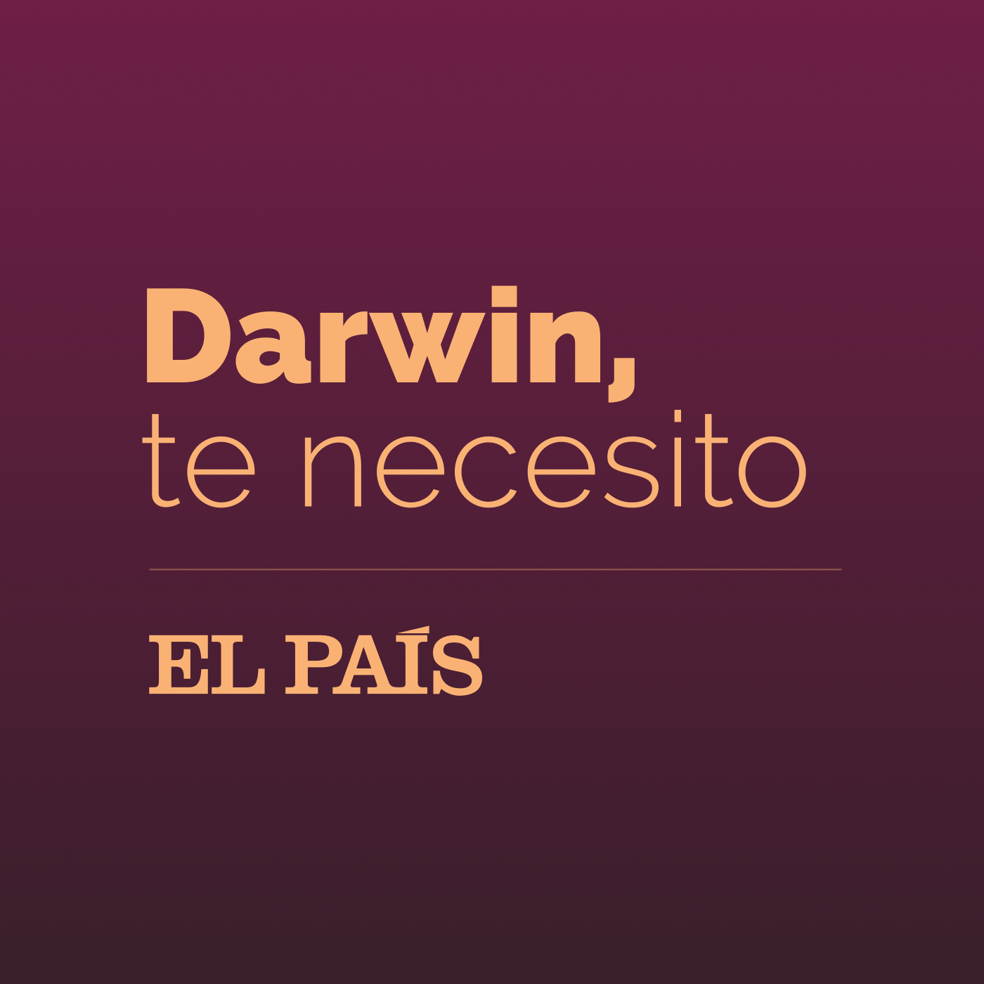 Imagen de Darwin, te necesito