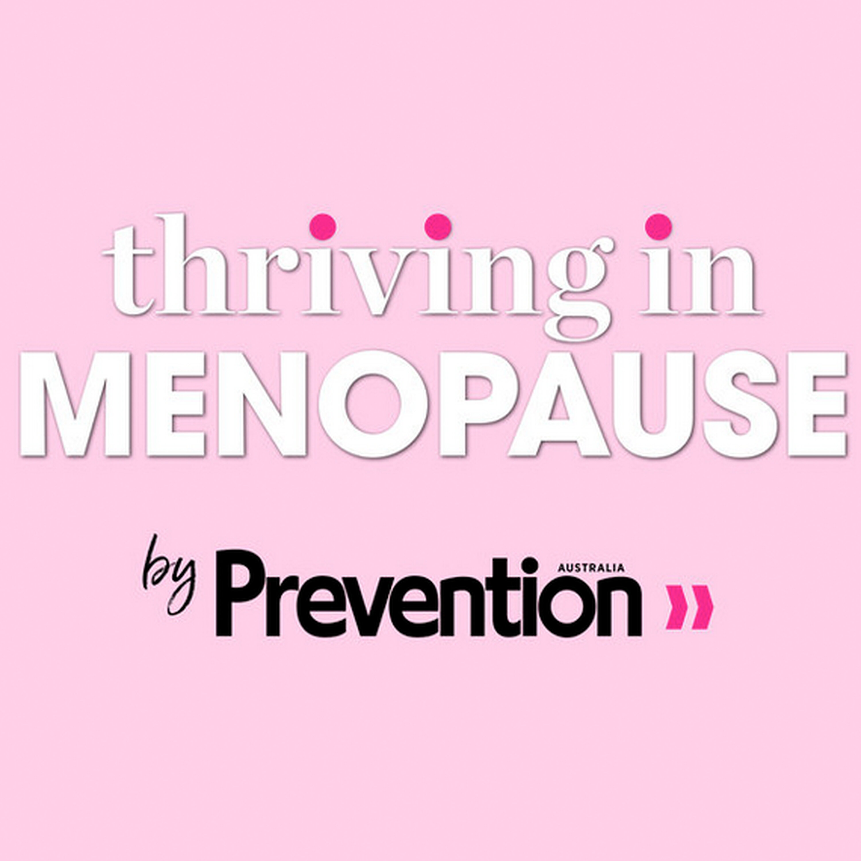 Thriving In Menopause