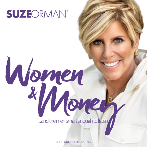 Suze Ormans Women and Money podcast