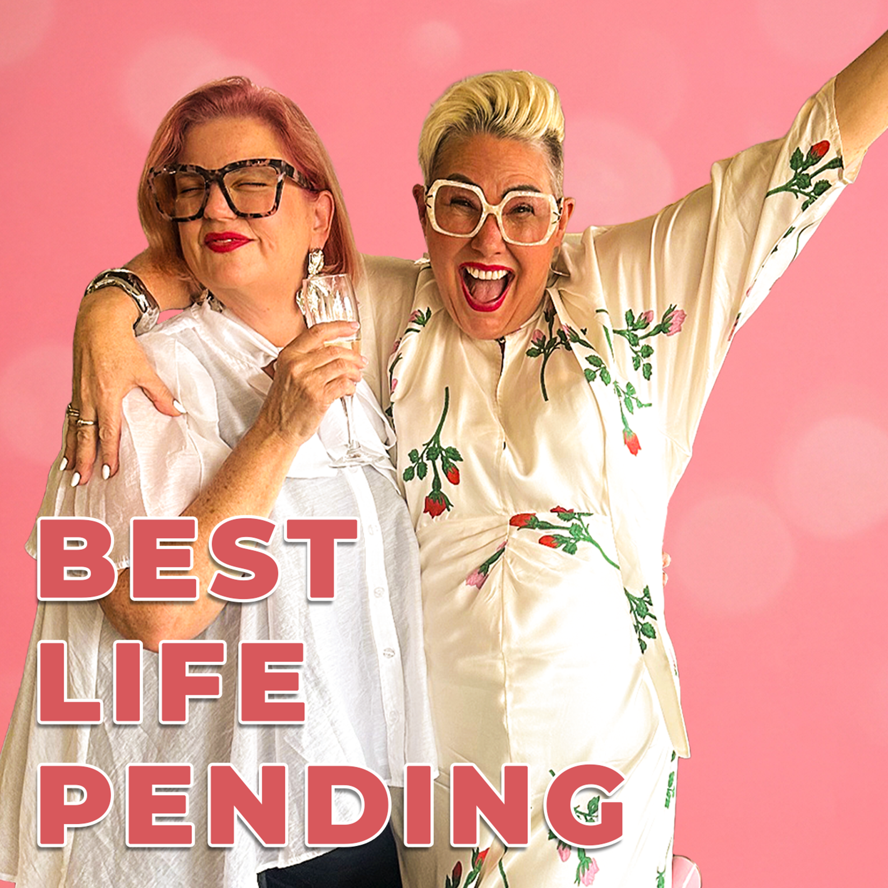 Best Life Pending with Steph De Sousa & Chrissy Hearn