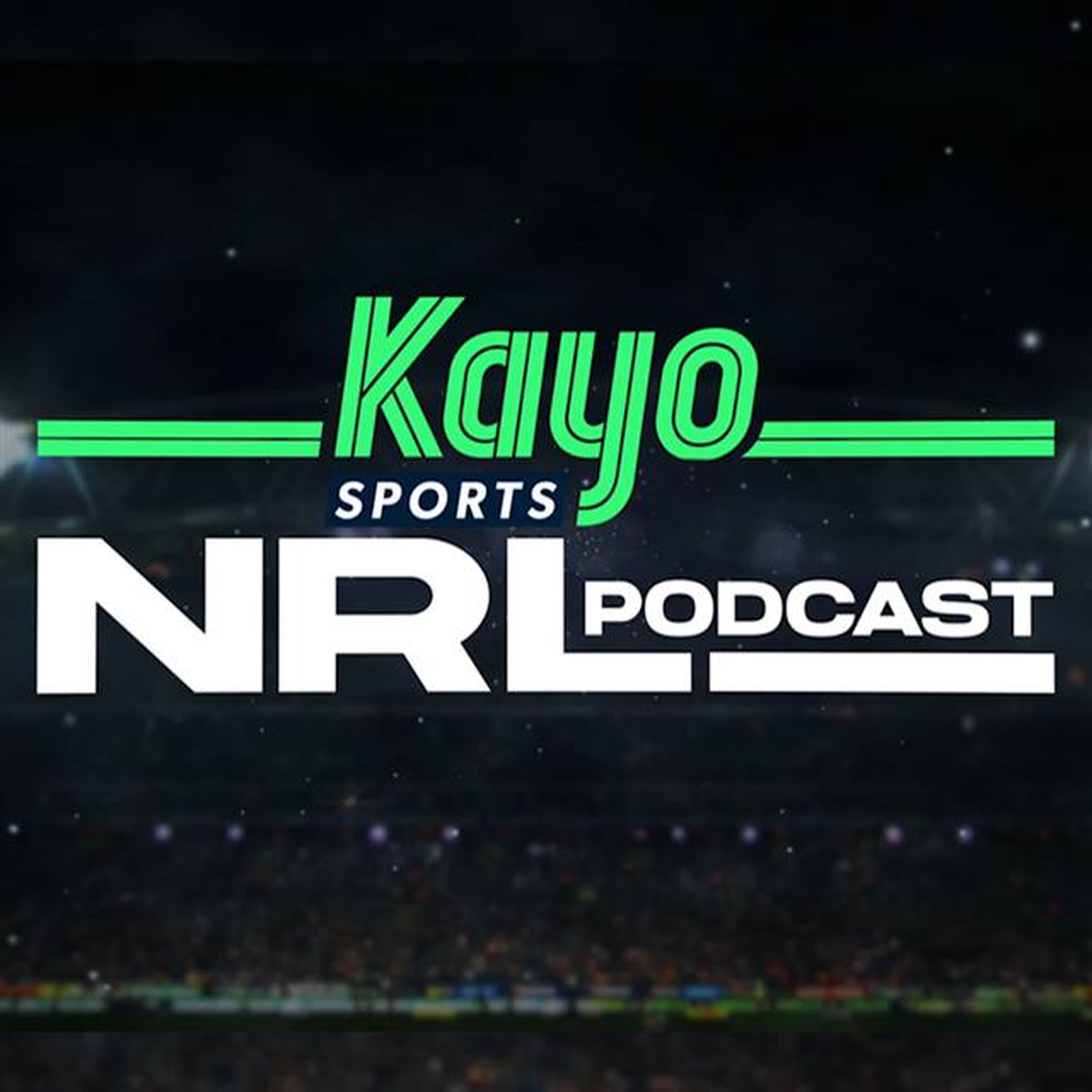 The Kayo Sports NRL Podcast