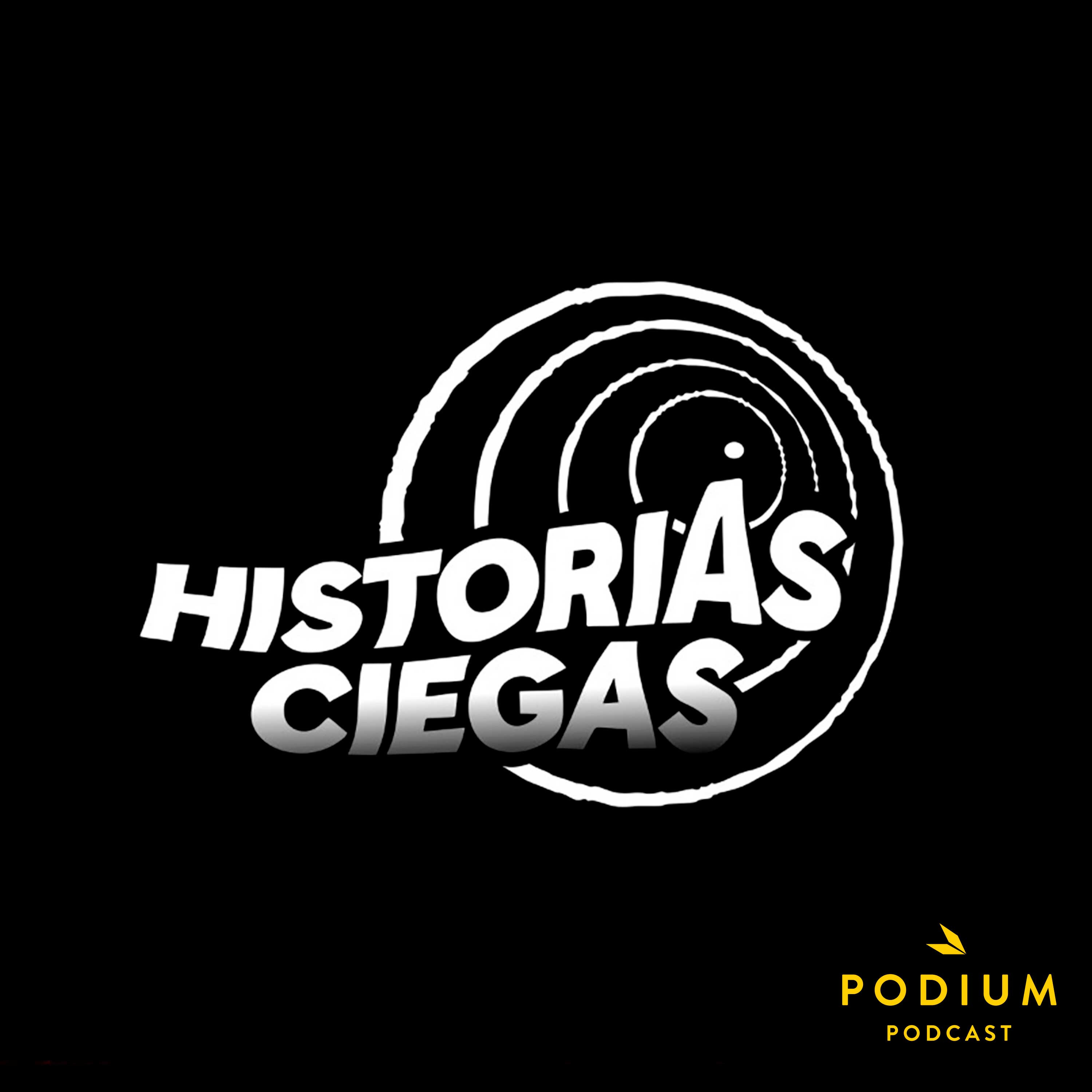 Logo of the podcast Historias Ciegas Podcast Historias Ciegas