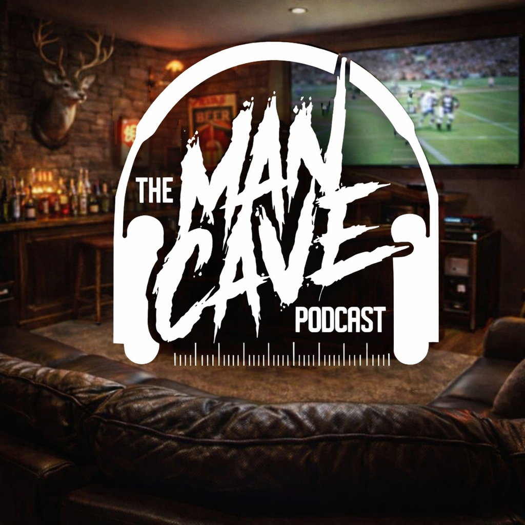 The Man Cave Podcast