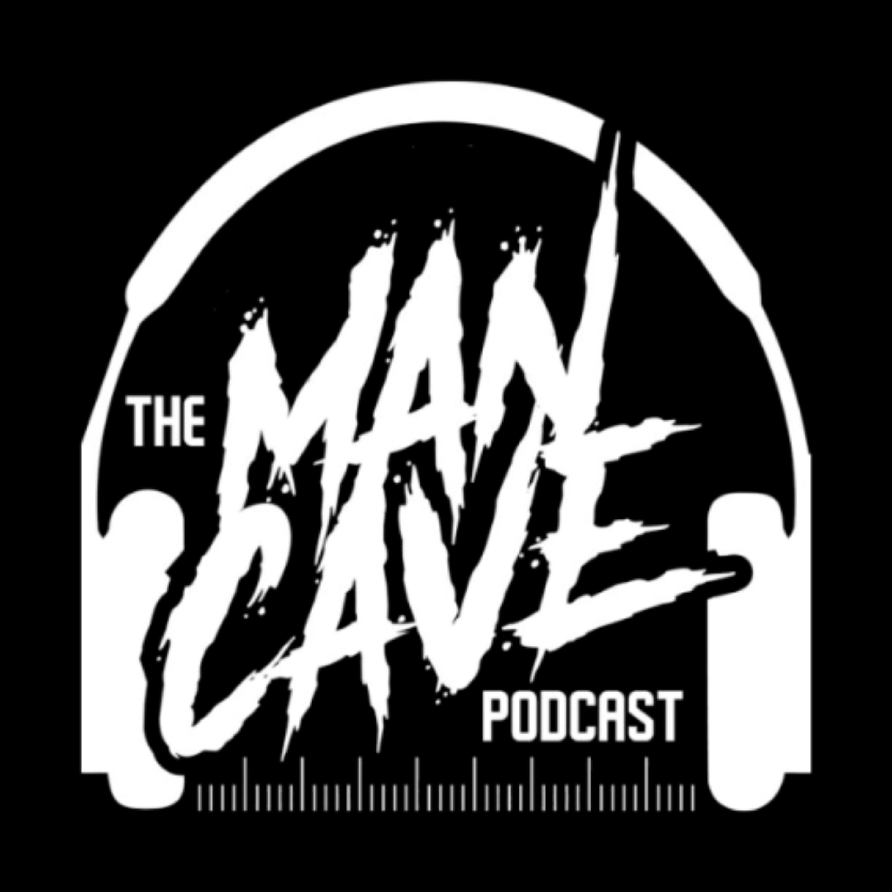 The Man Cave Podcast