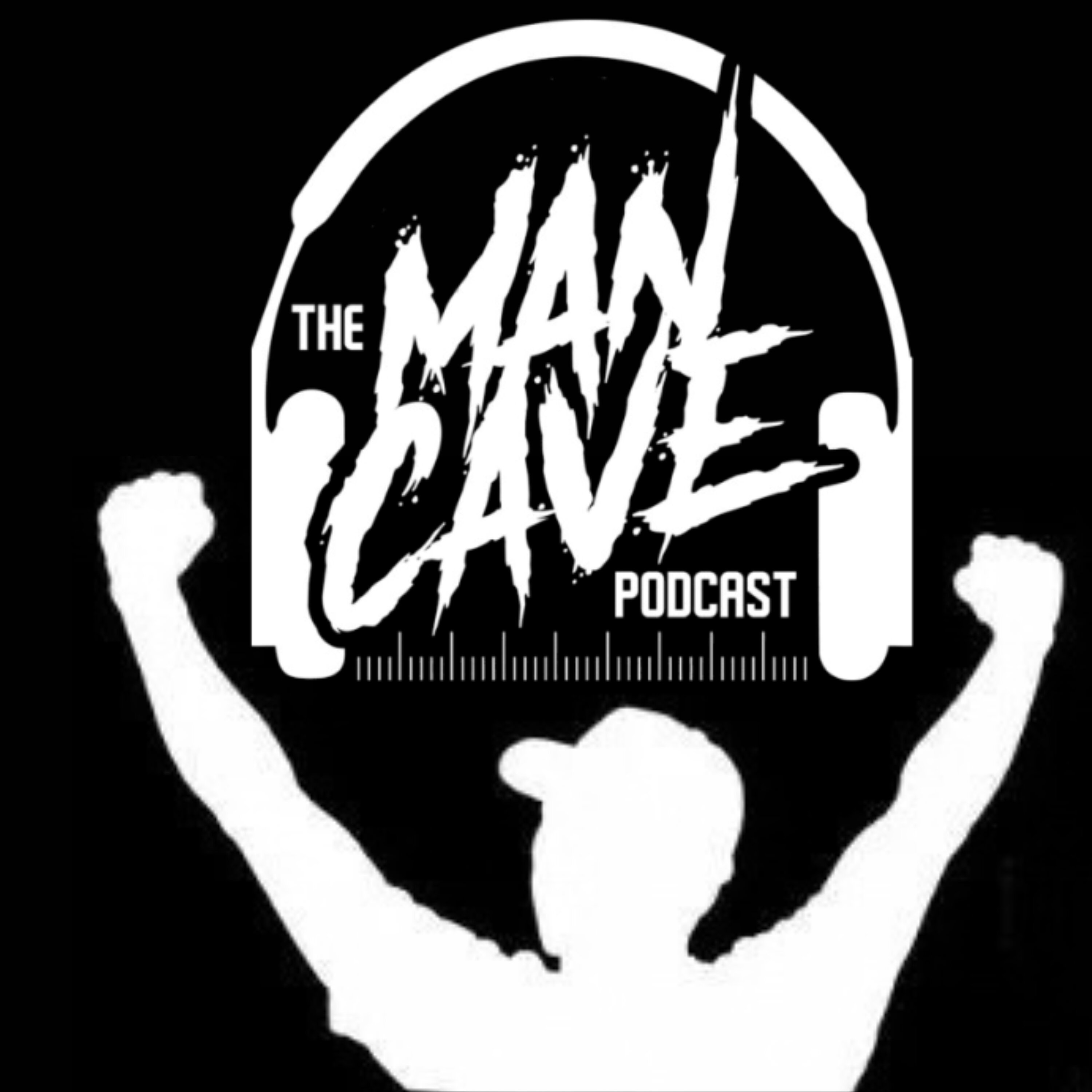 The Man Cave Podcast