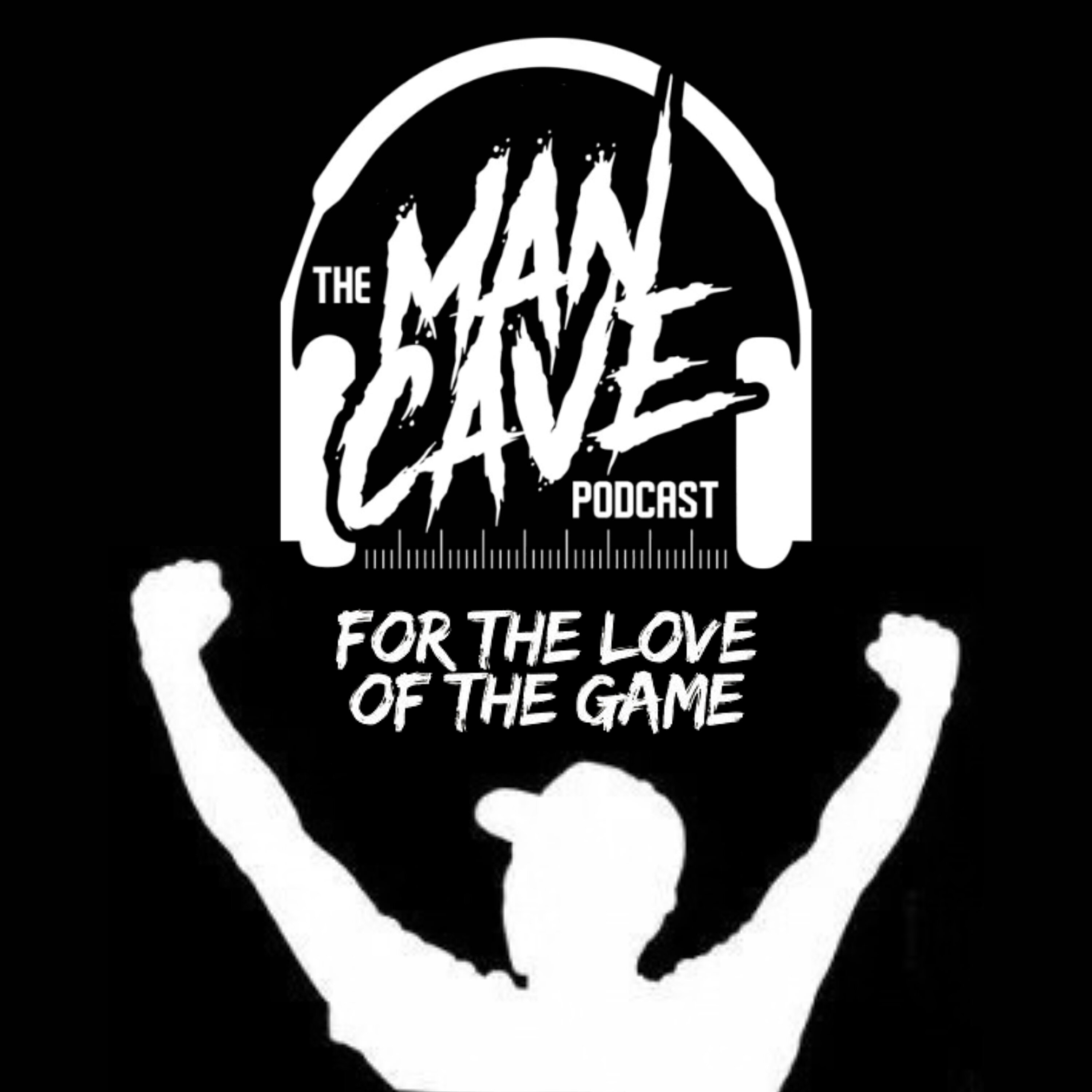 The Man Cave Podcast