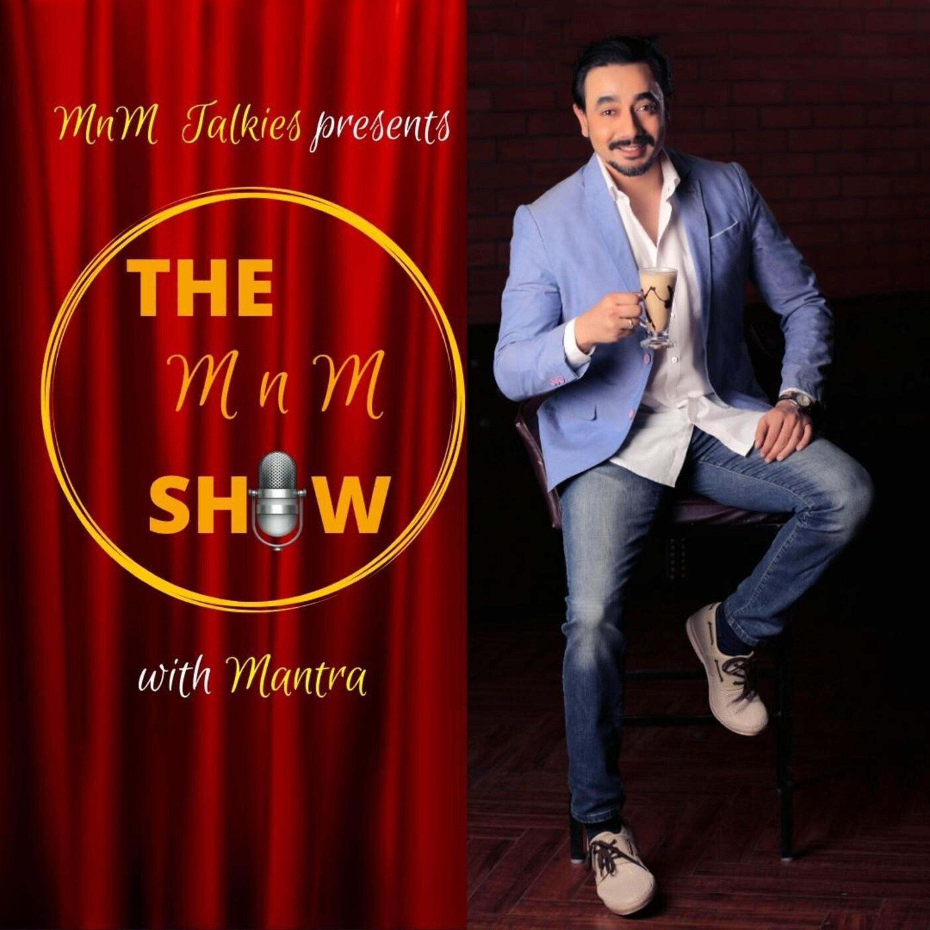 The MnM Show with Mantra