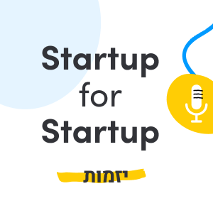 Startup for Startup - הכל על יזמות