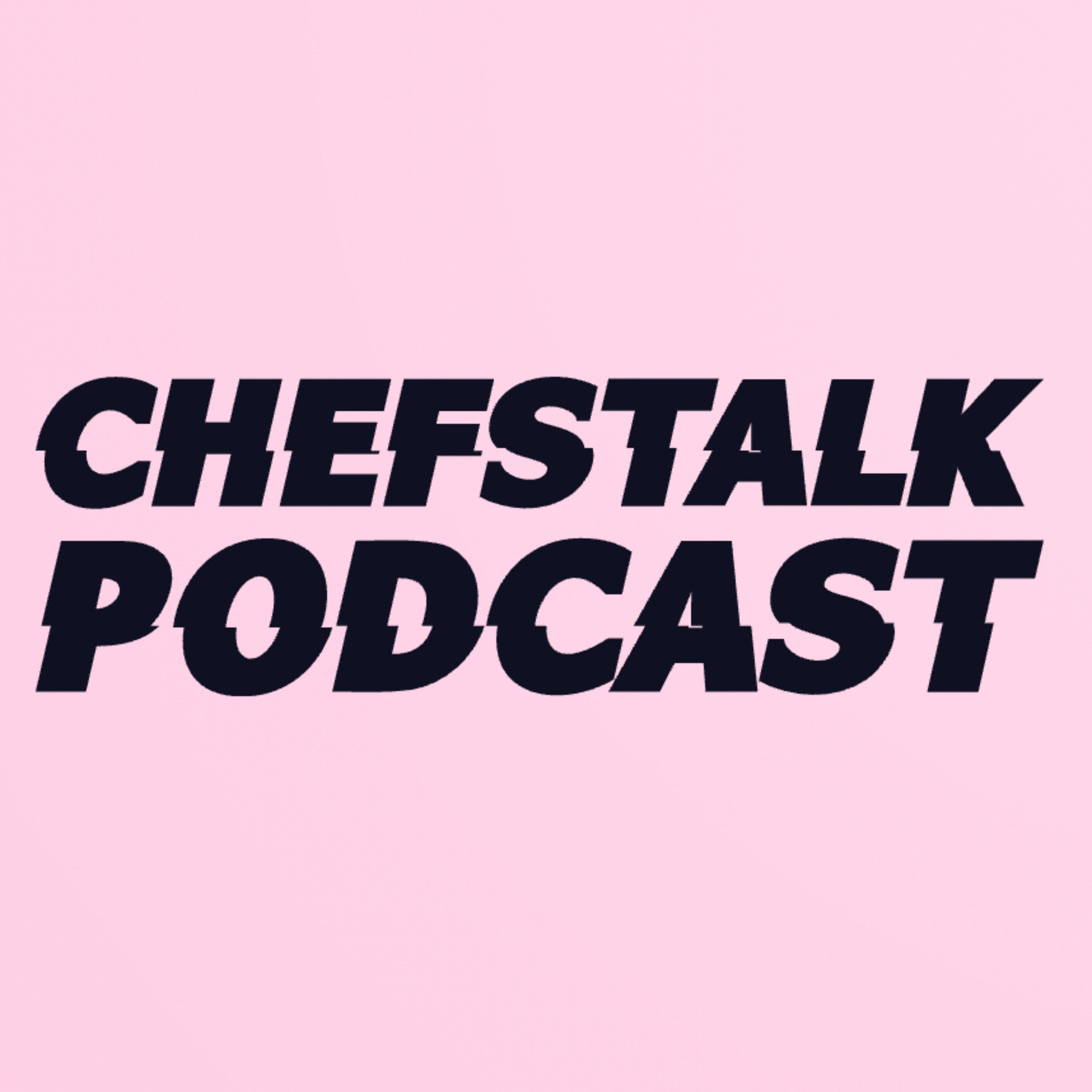 ChefsTalk Podcast podcast artwork