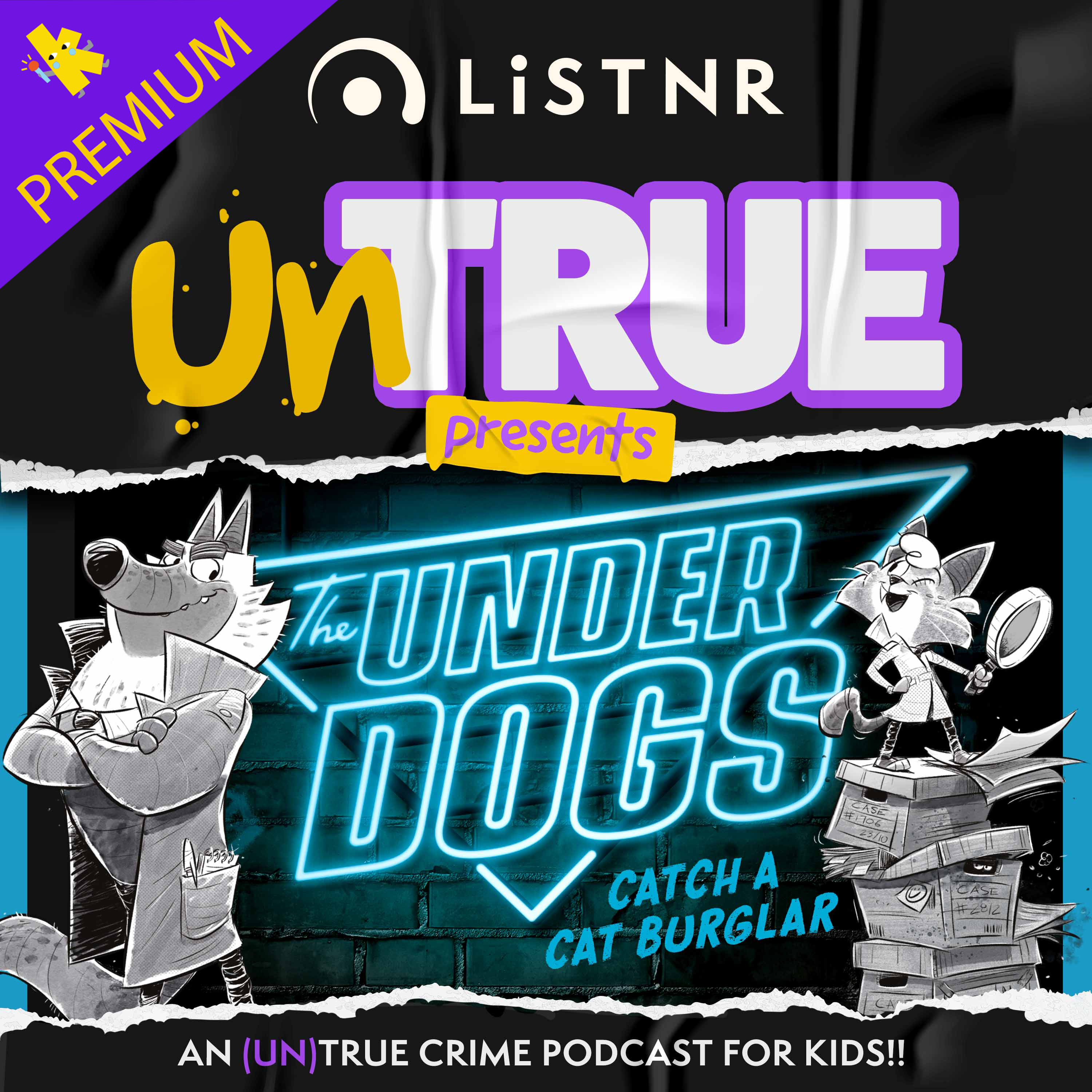 UnTrue: An (un)true crime podcast for kids (PREMIUM) podcast tile