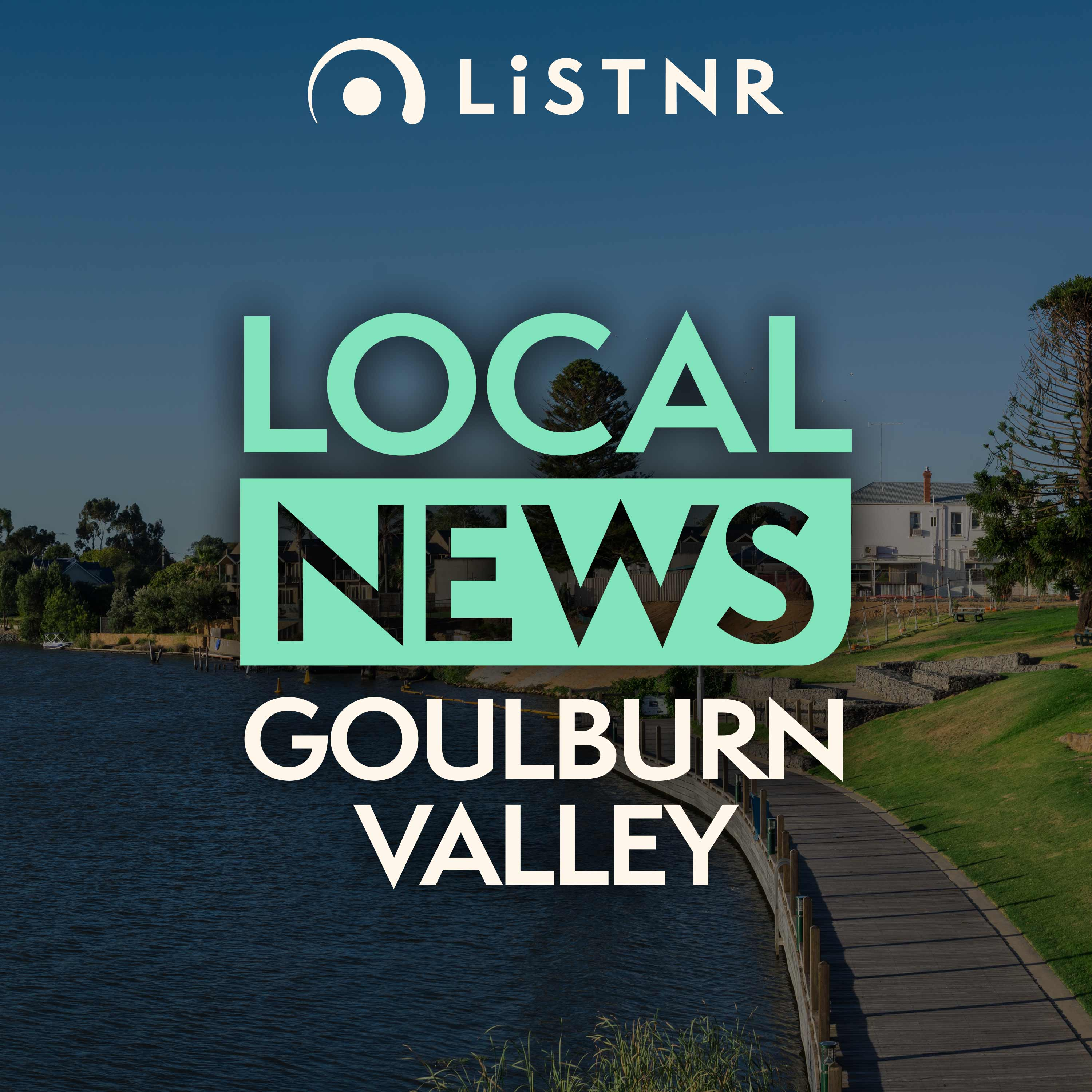 LiSTNR Goulburn Valley Local News