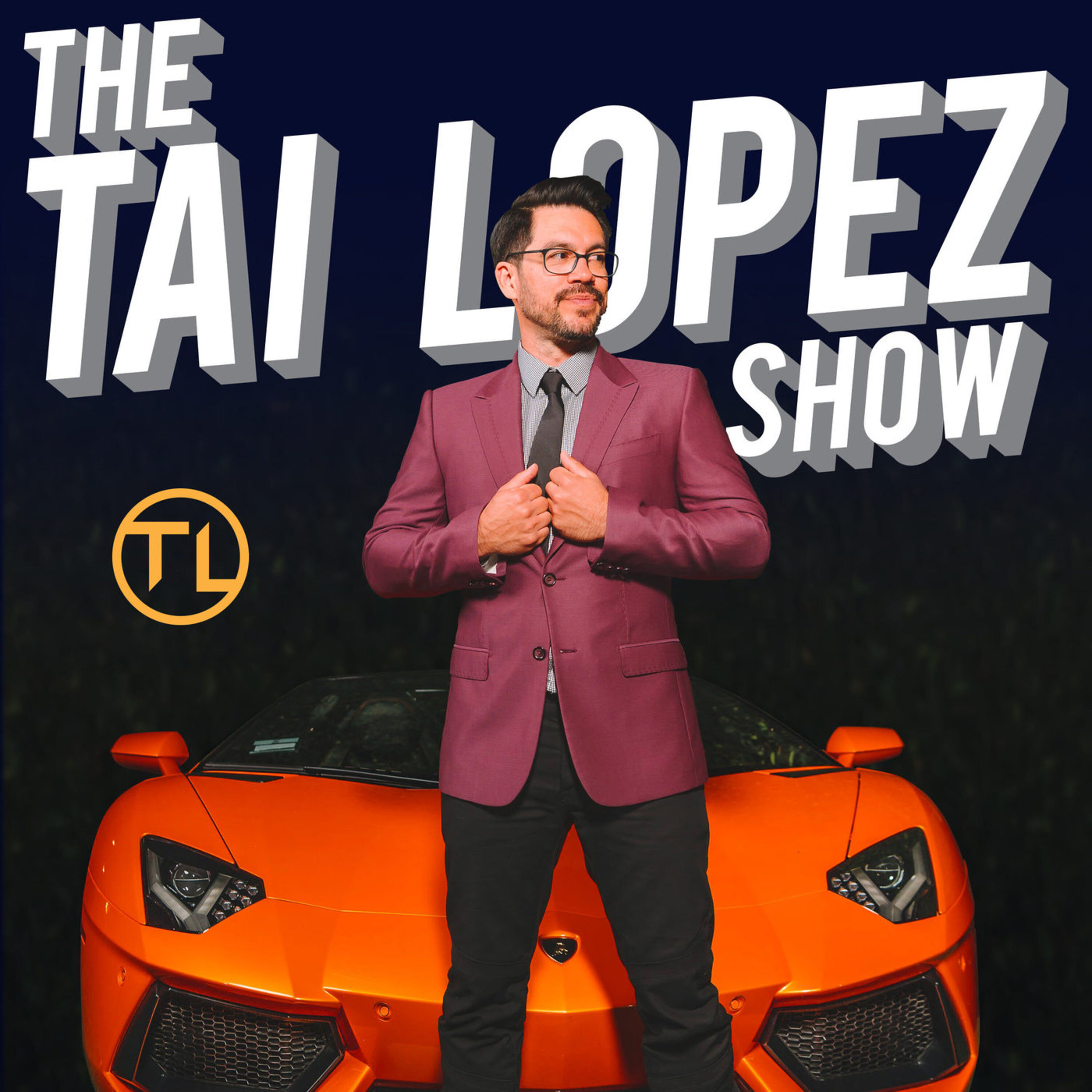 The Tai Lopez Show podcast