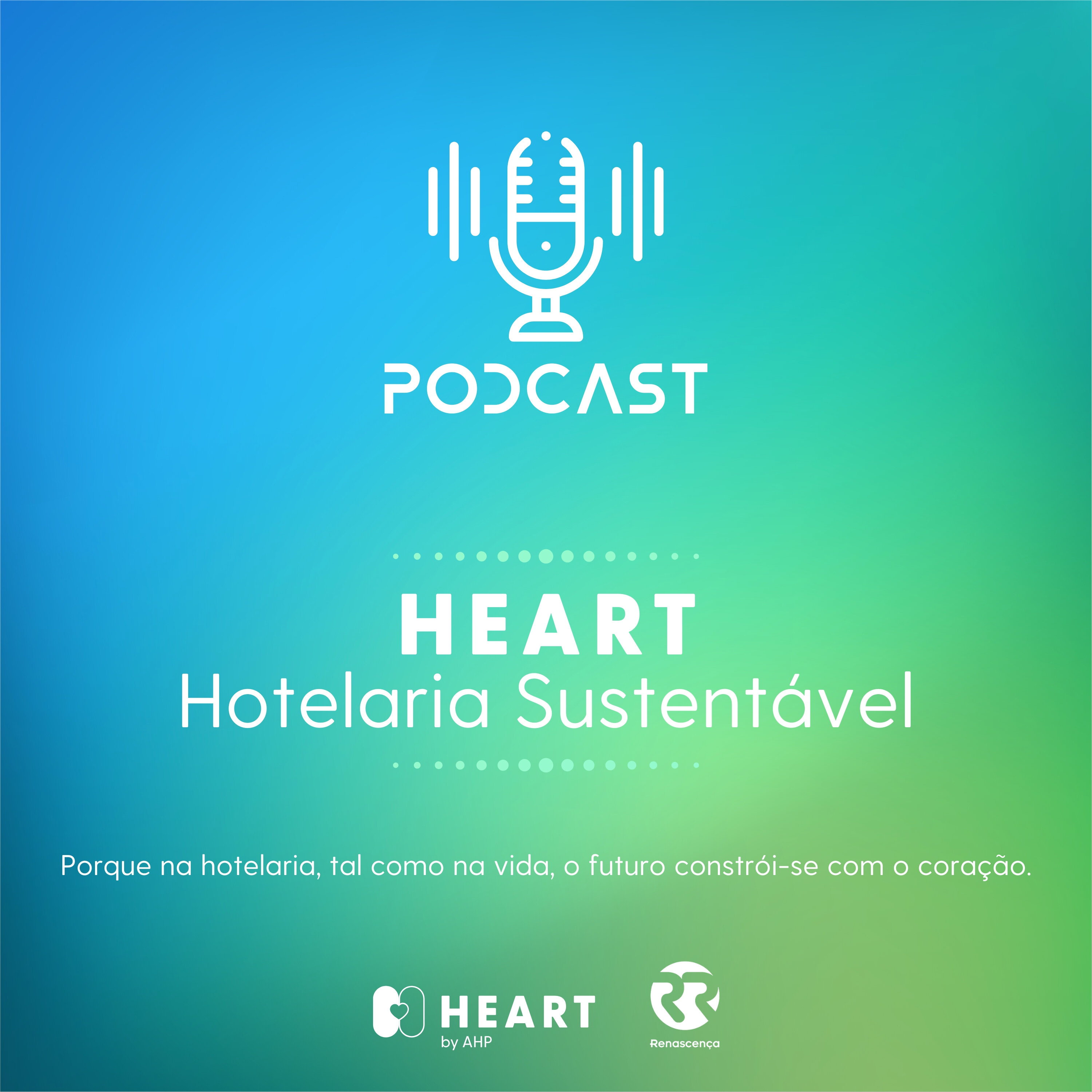 Renascença - Heart - Hotelaria Sustentável