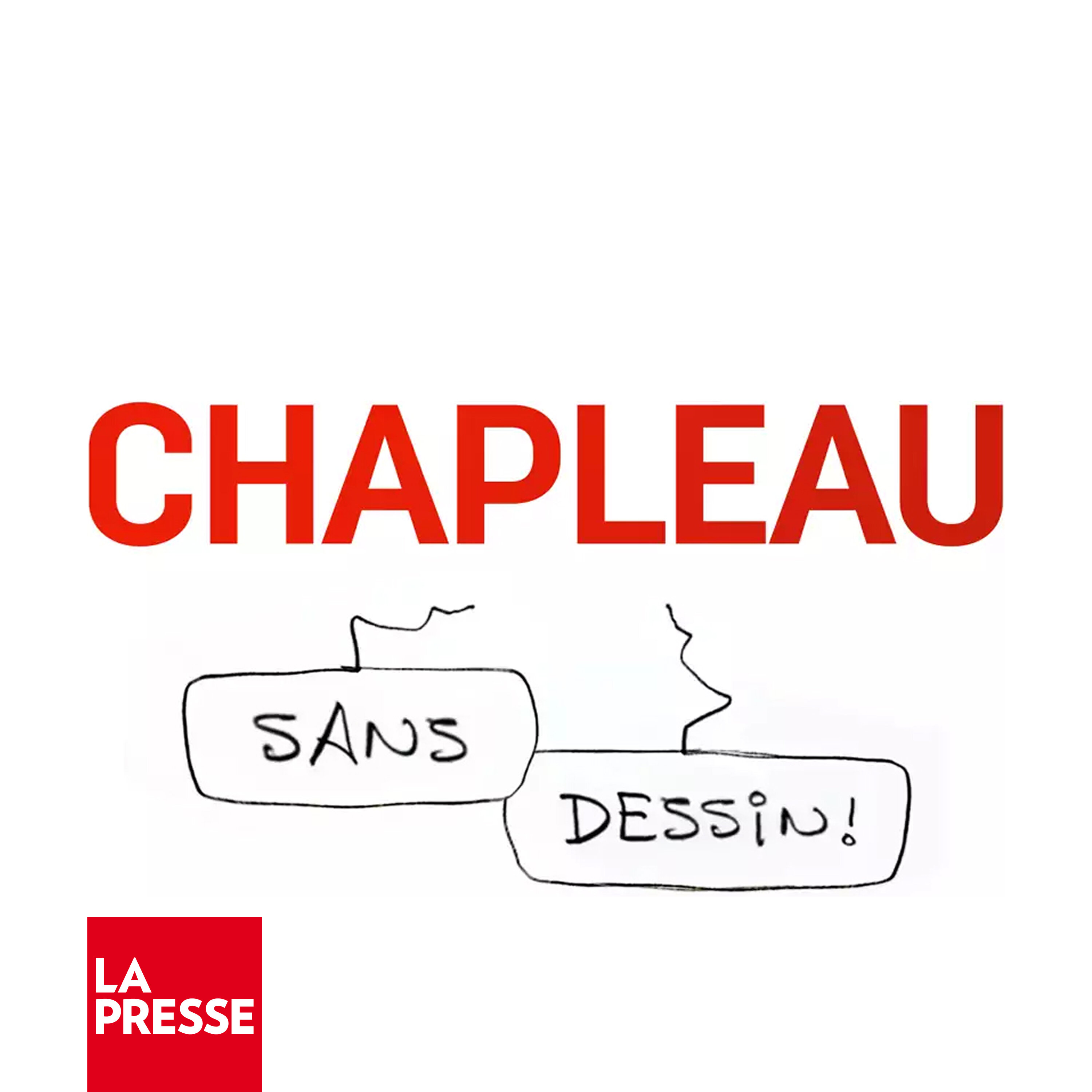 Chapleau - Sans dessin