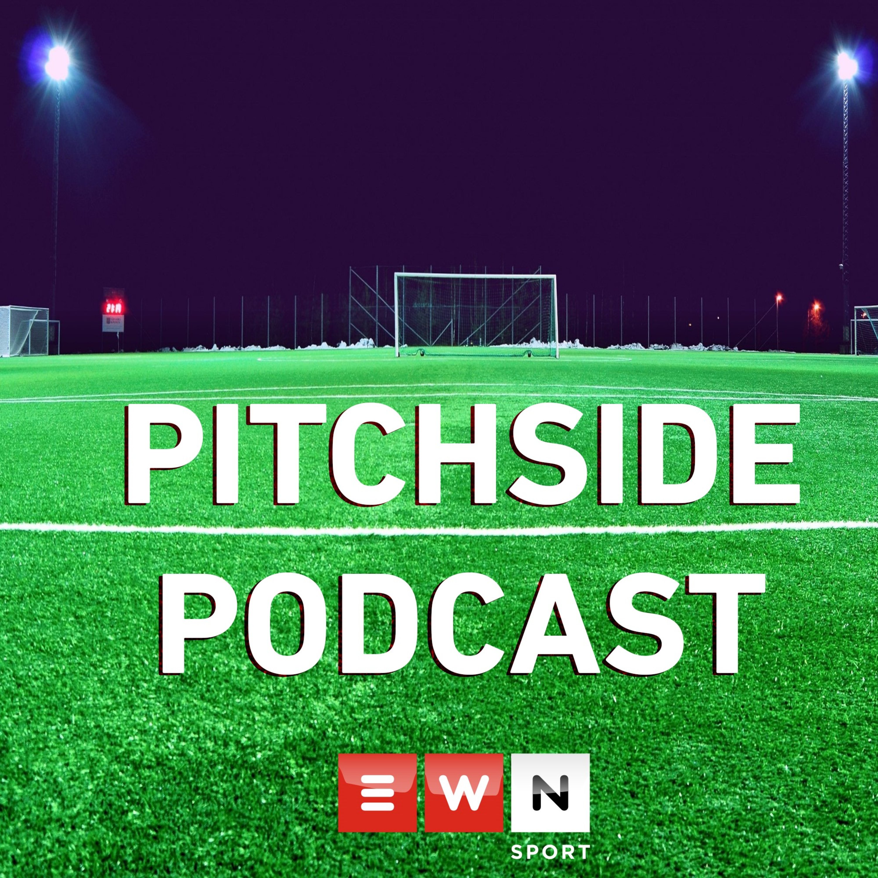 Pitchside Podcast