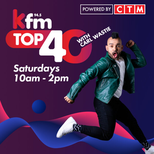 Kfm Top 40 with Carl Wastie | #KfmTop40 Podcast