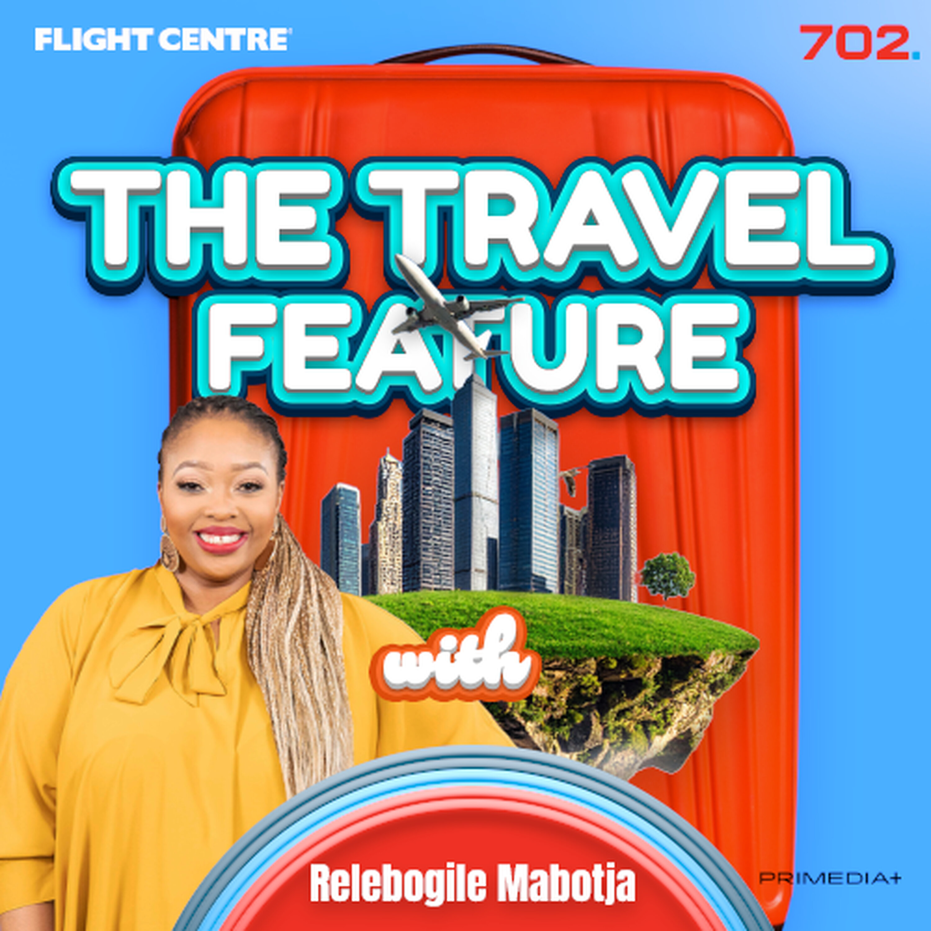 The Travel Feature with Relebogile Mabotja