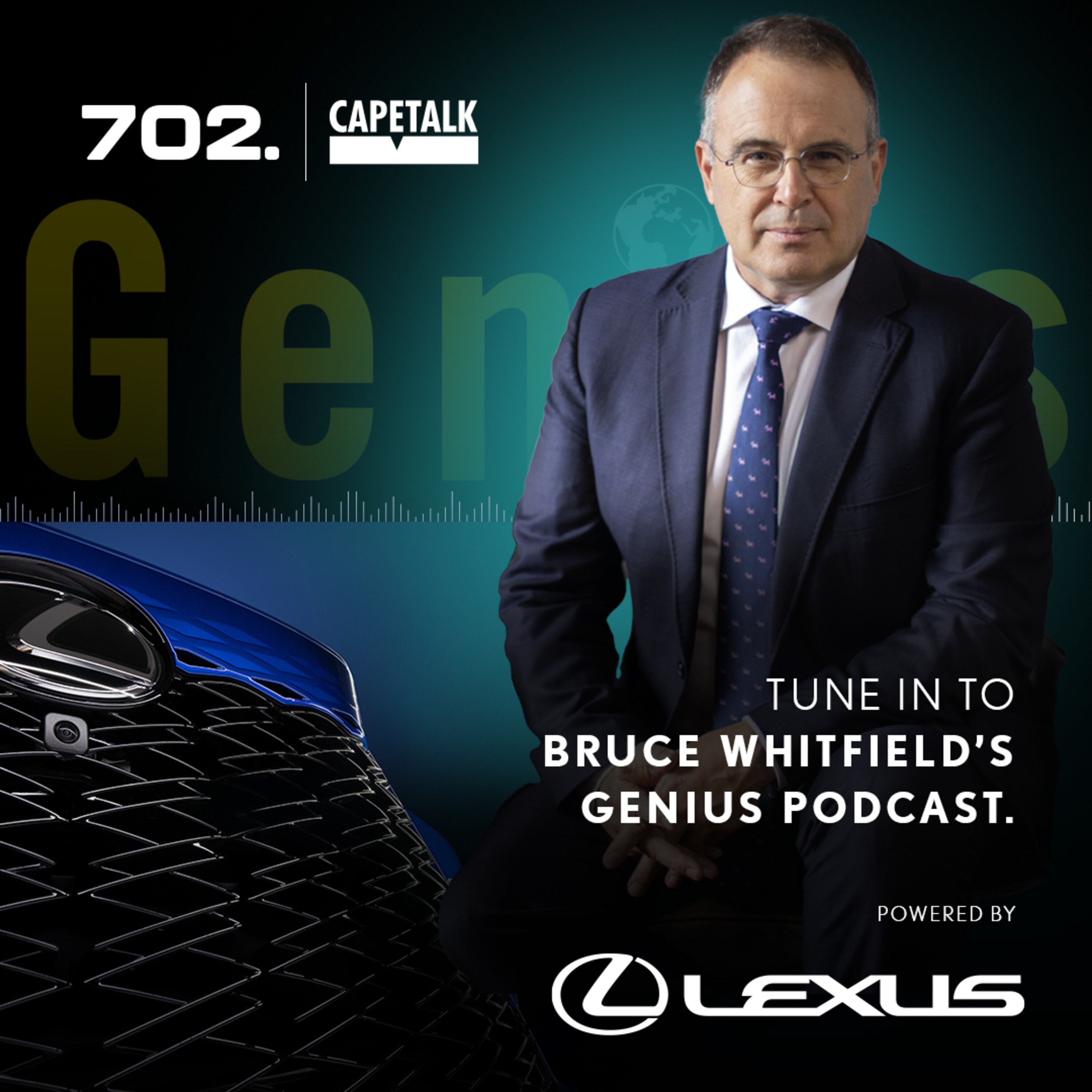 Bruce Whitfield's Genius Podcast, brought to you by Lexus cover