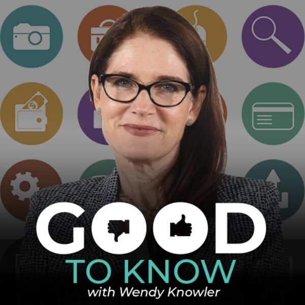 Good to Know with Wendy Knowler