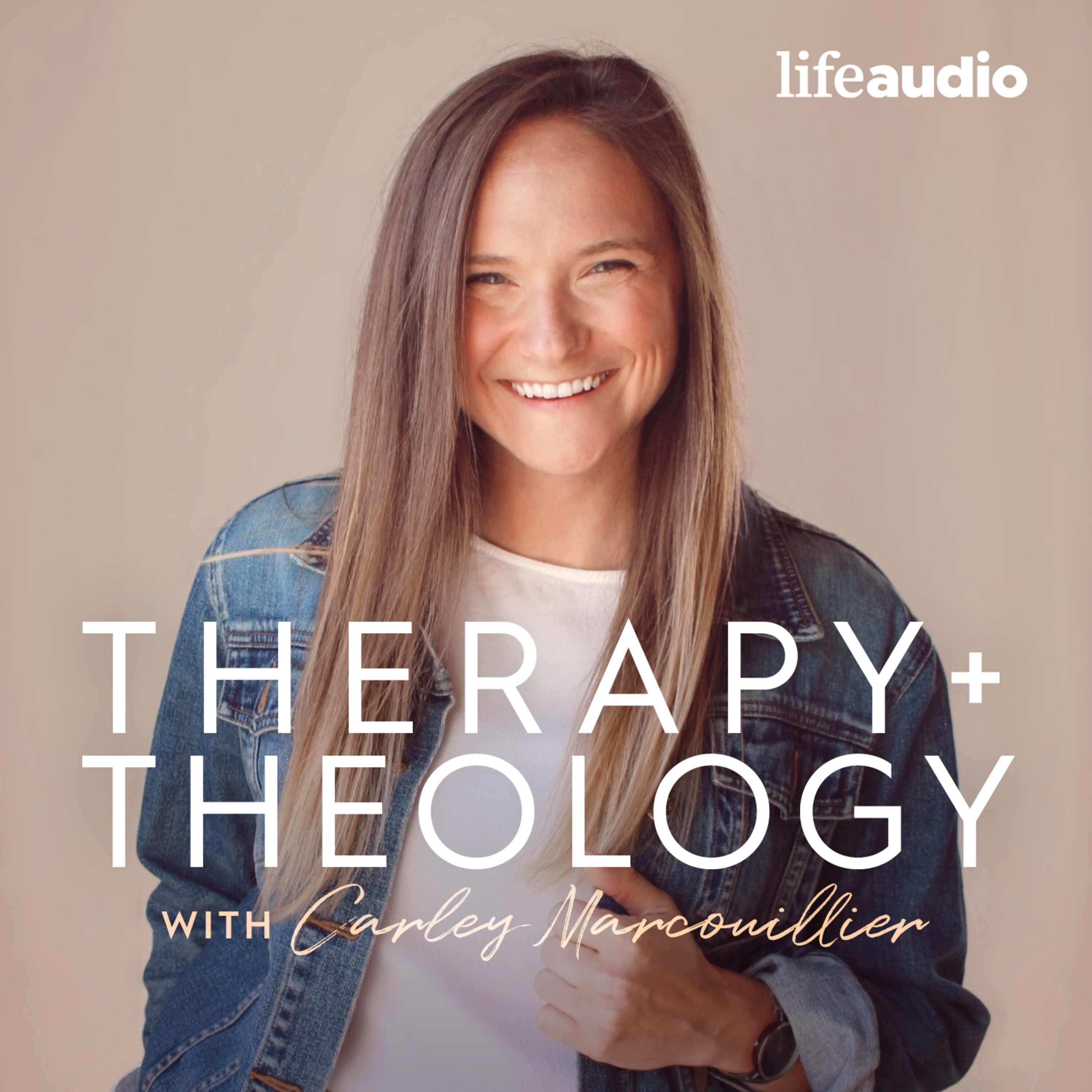 Therapy + Theology with Carley Marcouillier cover