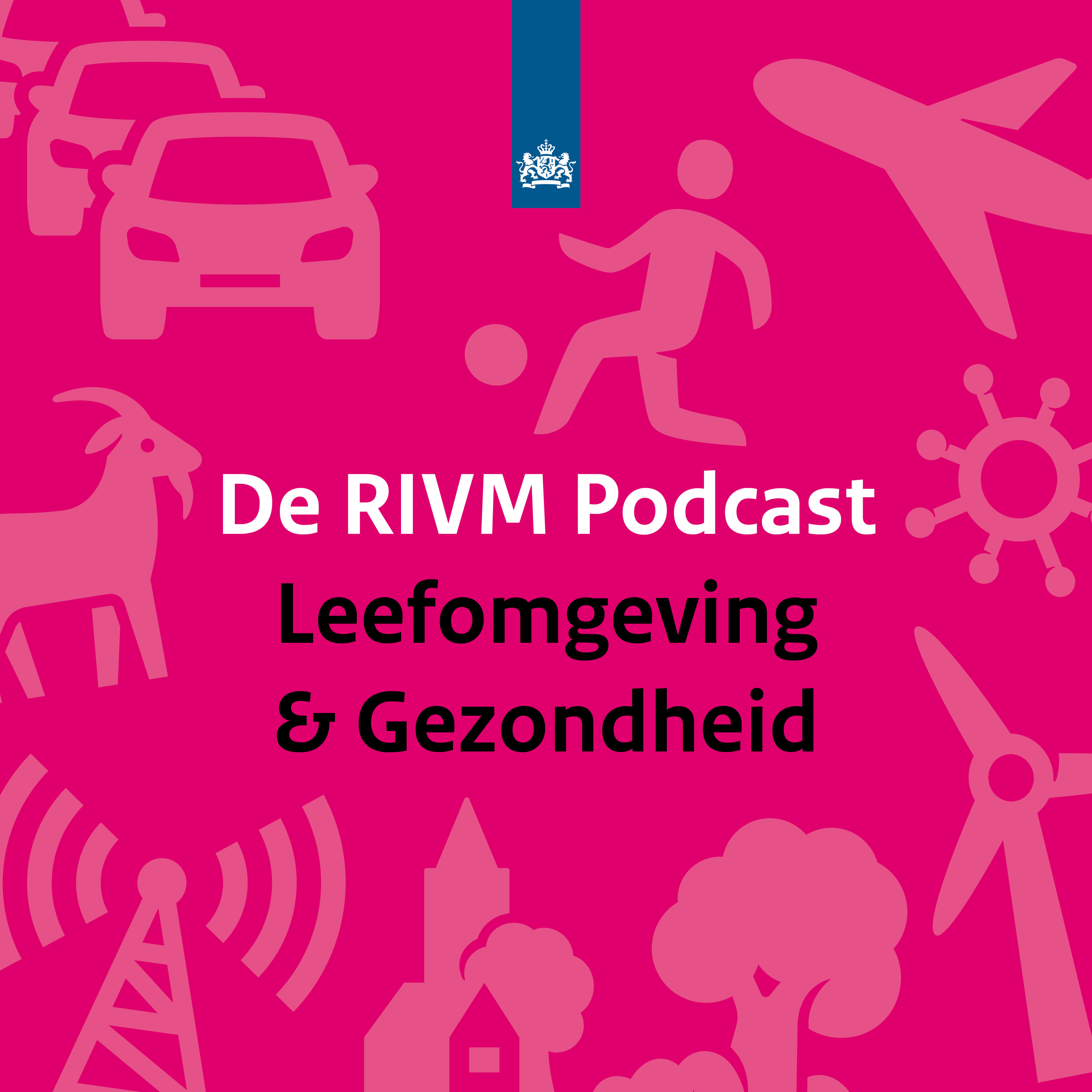 De RIVM Podcast Leefomgeving & Gezondheid