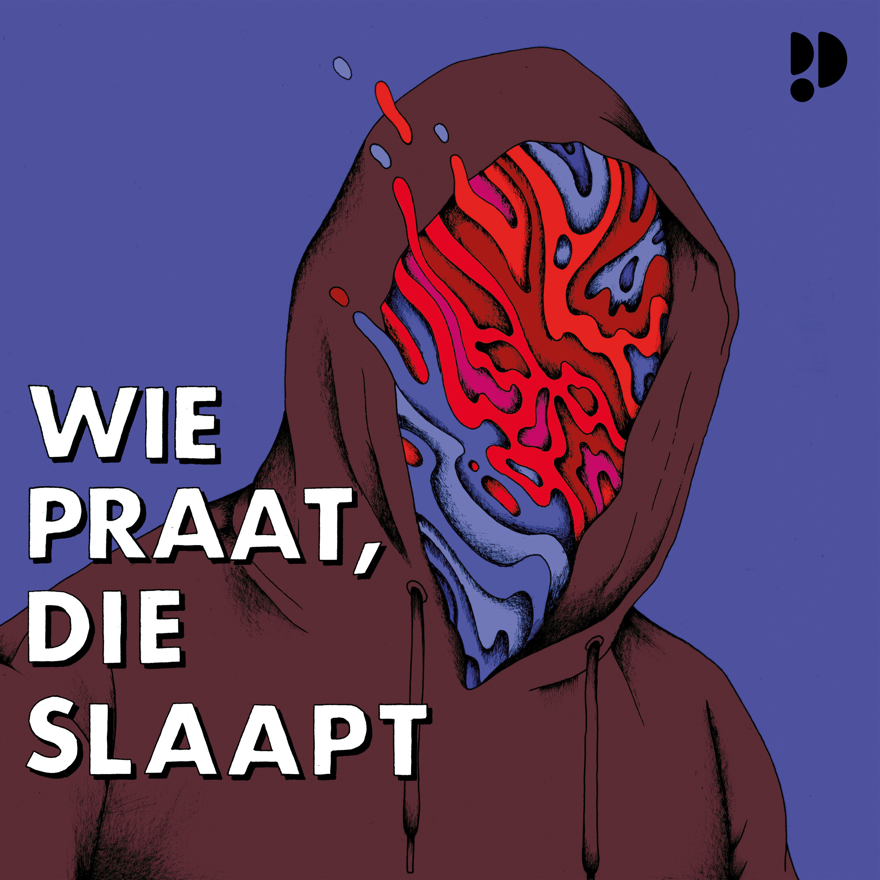 Wie praat, die slaapt
