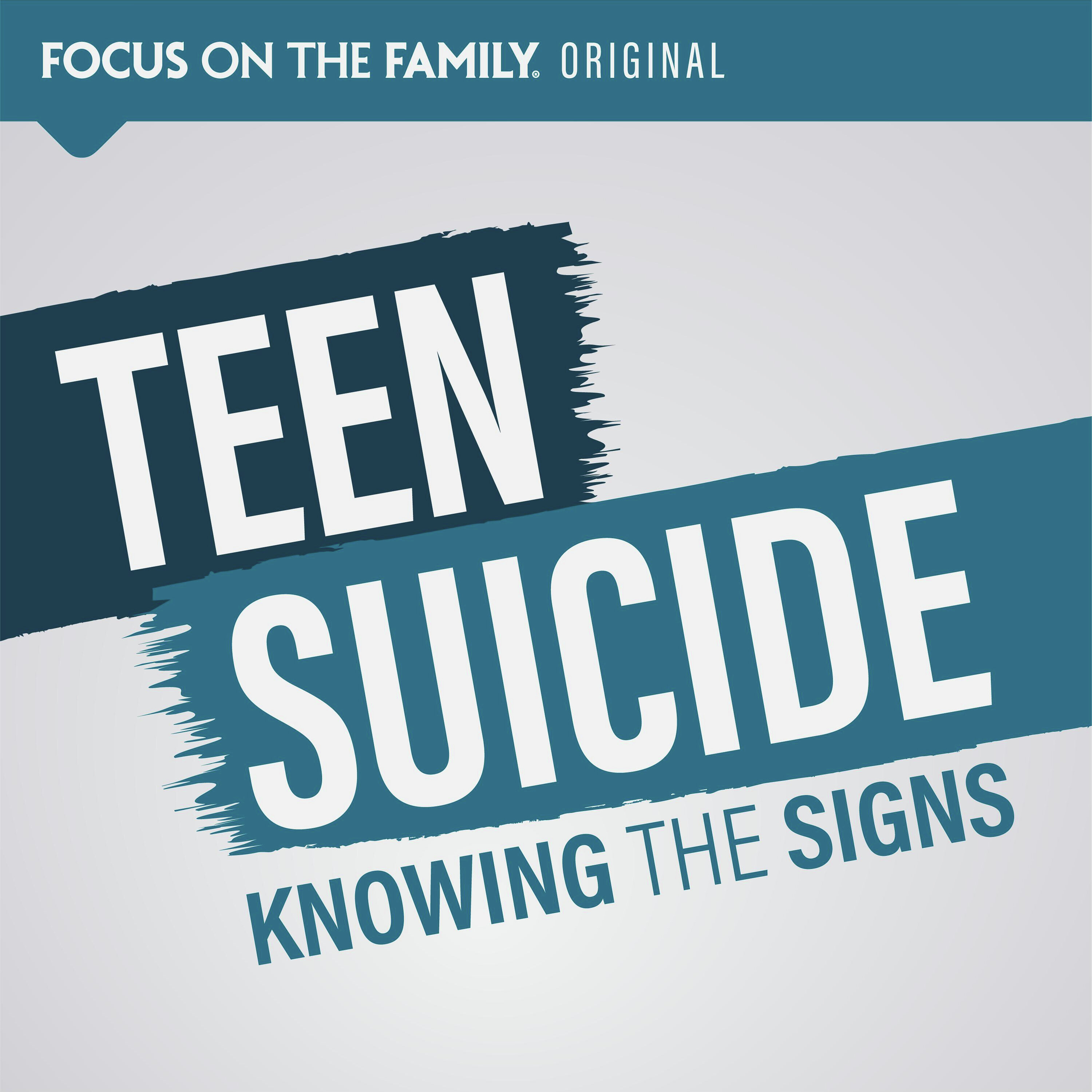 Teen Suicide: Knowing the Signs Teen Suicide: Knowing the Signs