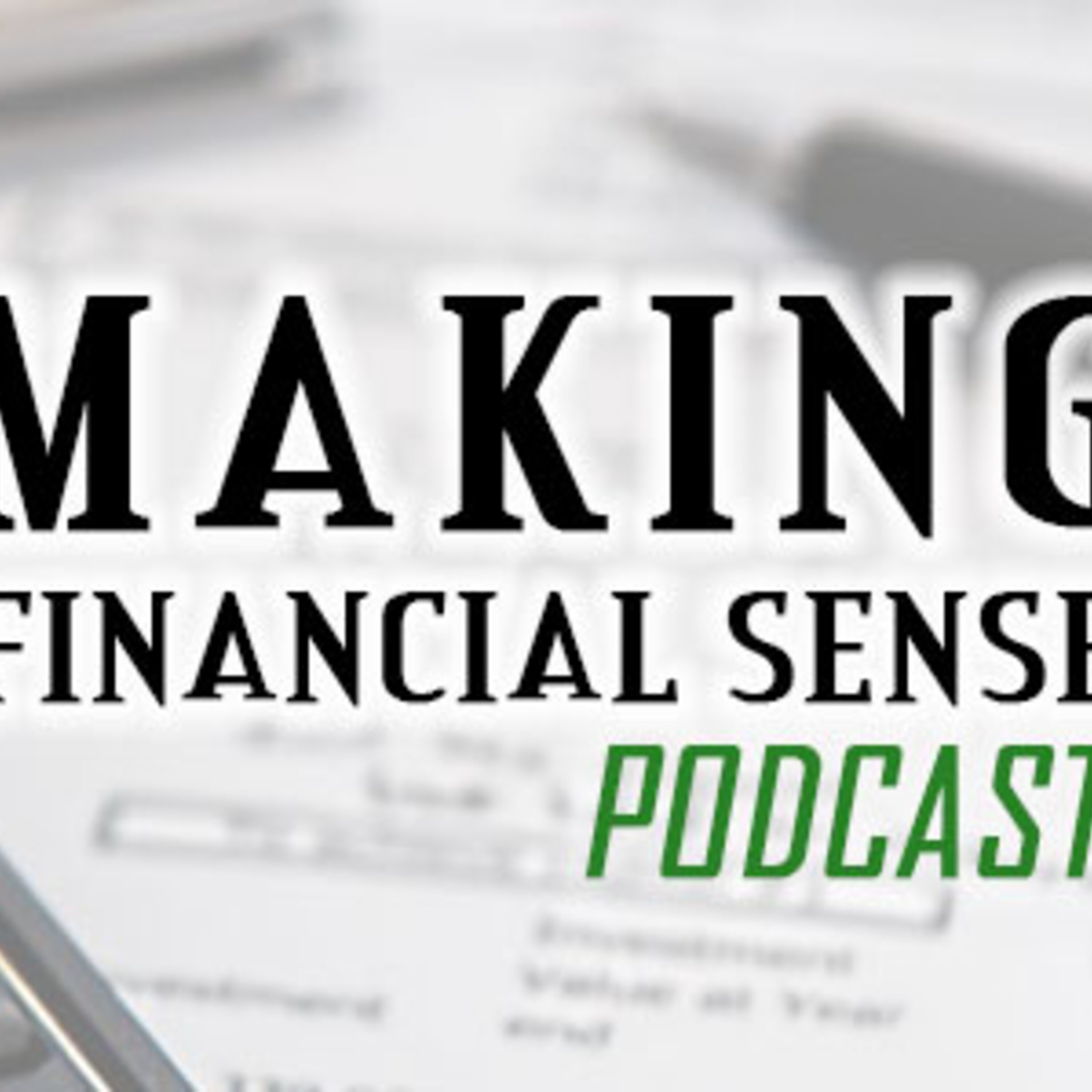 8.16.25 Making Financial Sense 8.16.25 Making Financial Sense