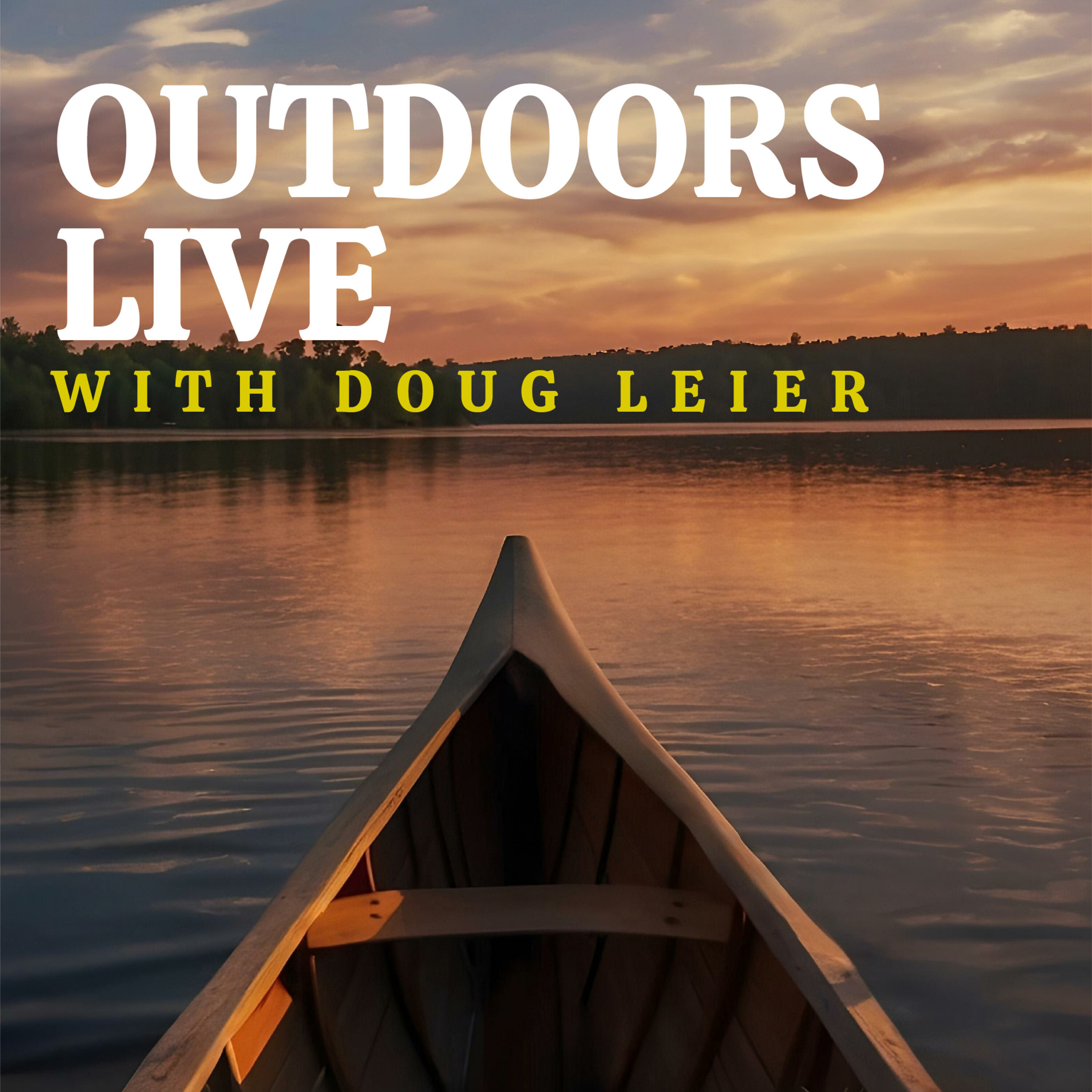 Outdoors Live with Doug Leier