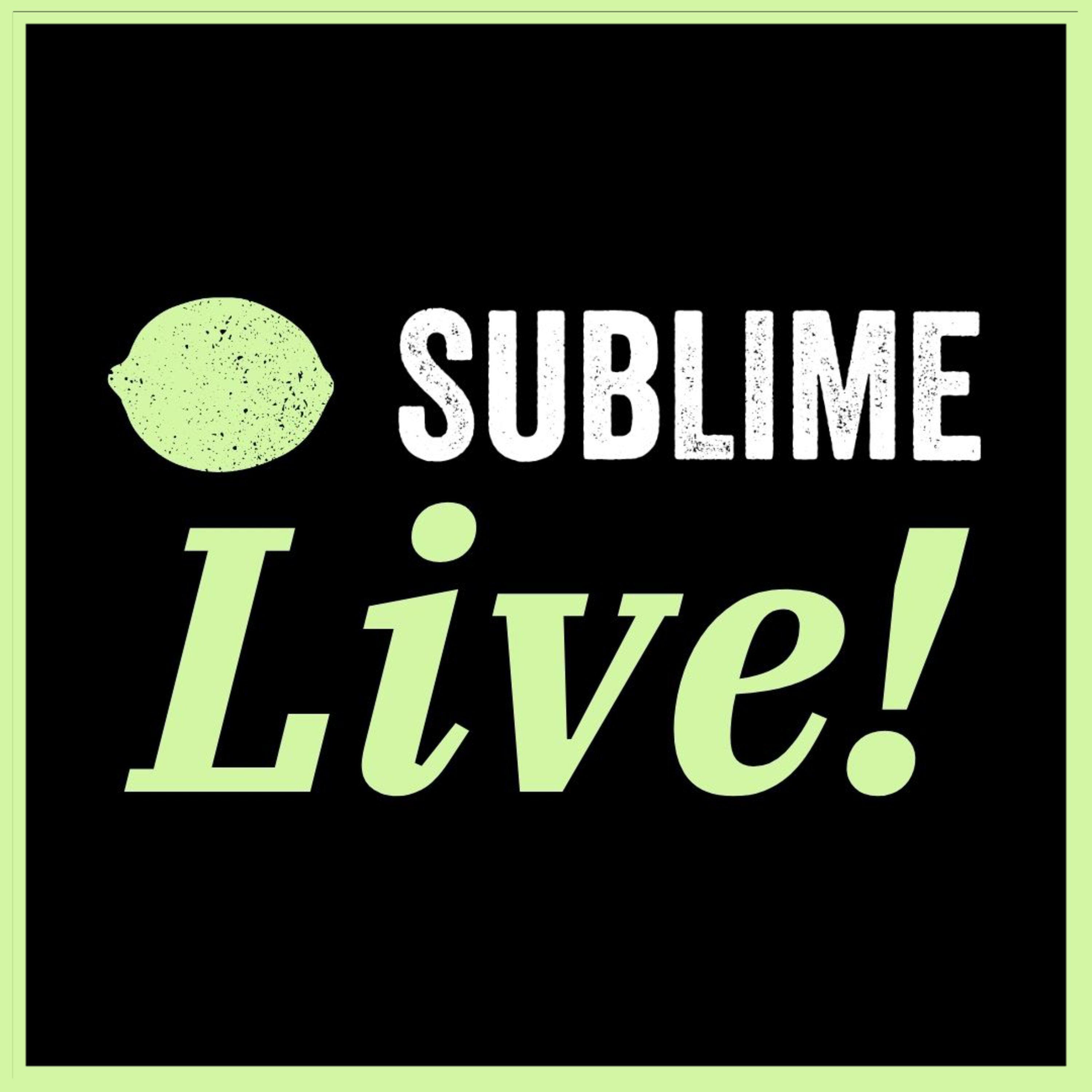 Sublime Live
