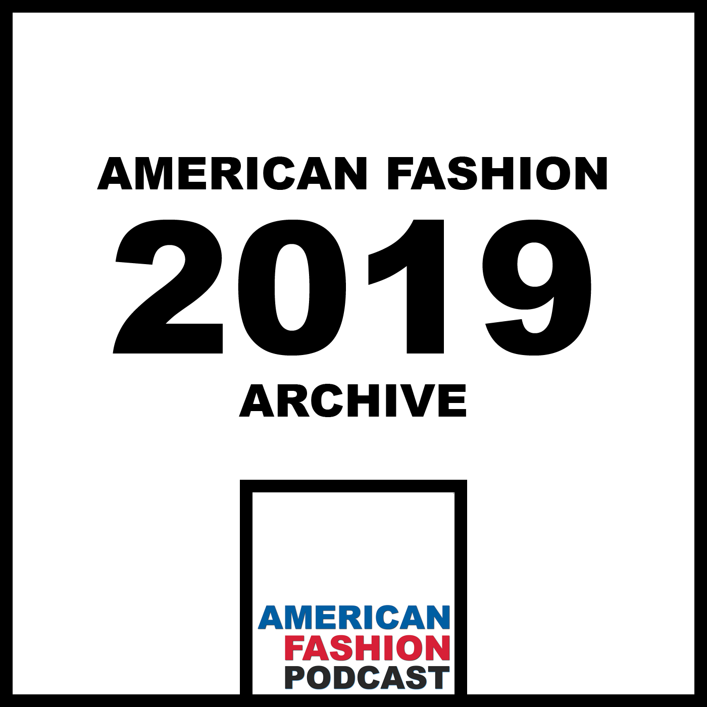 2019 - American Fashion Podcast podcast tile