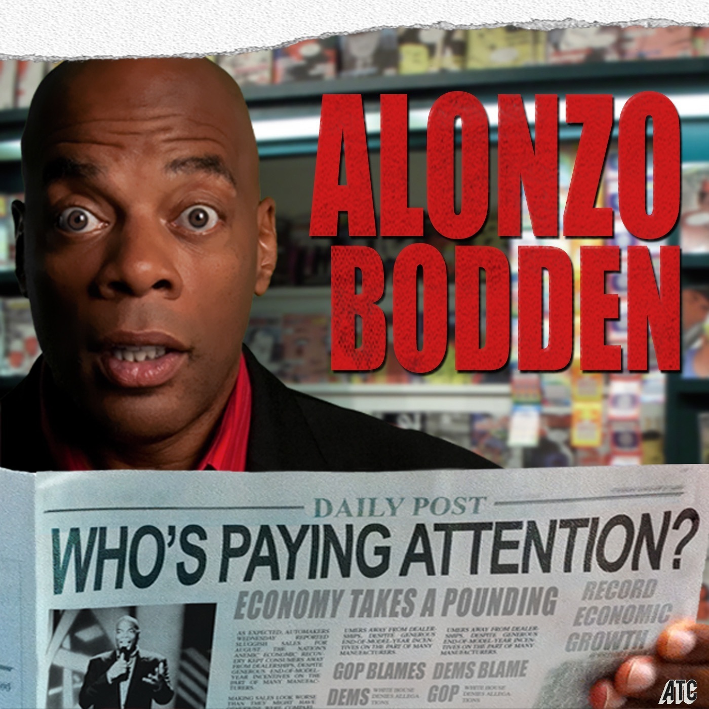 Alonzo Bodden: Who\'s Paying Attention?