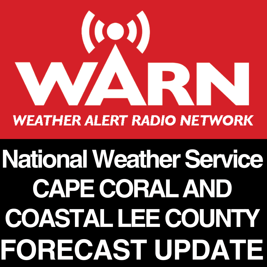 National Weather Service - CAPE CORAL AND COASTAL LEE COUNTY FLORIDA FORECAST - by WARN