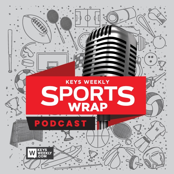 Keys Weekly Sports Wrap Podcast