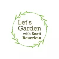 Let's Garden with Scott Beuerlein