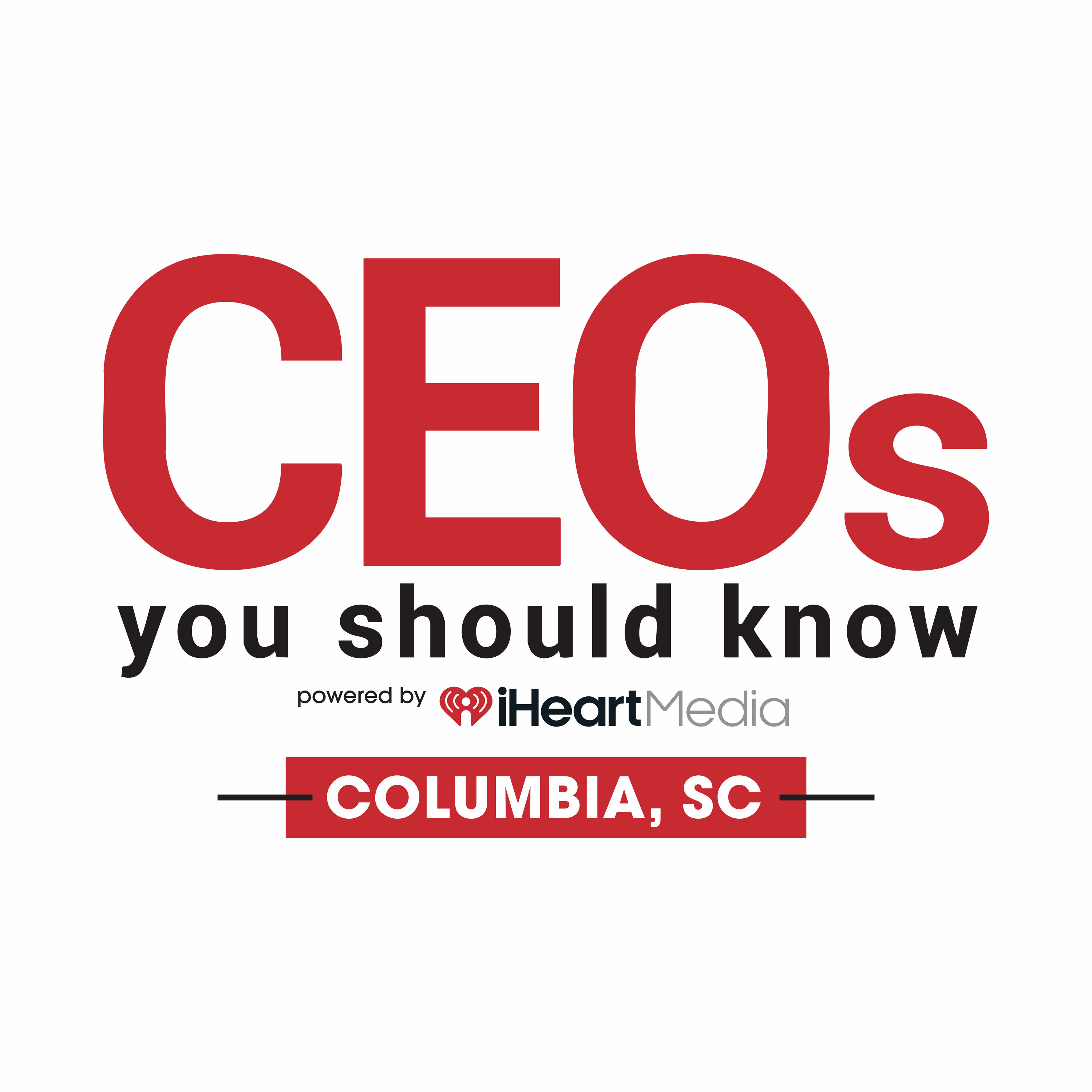 CEOs You Should Know - Columbia, SC