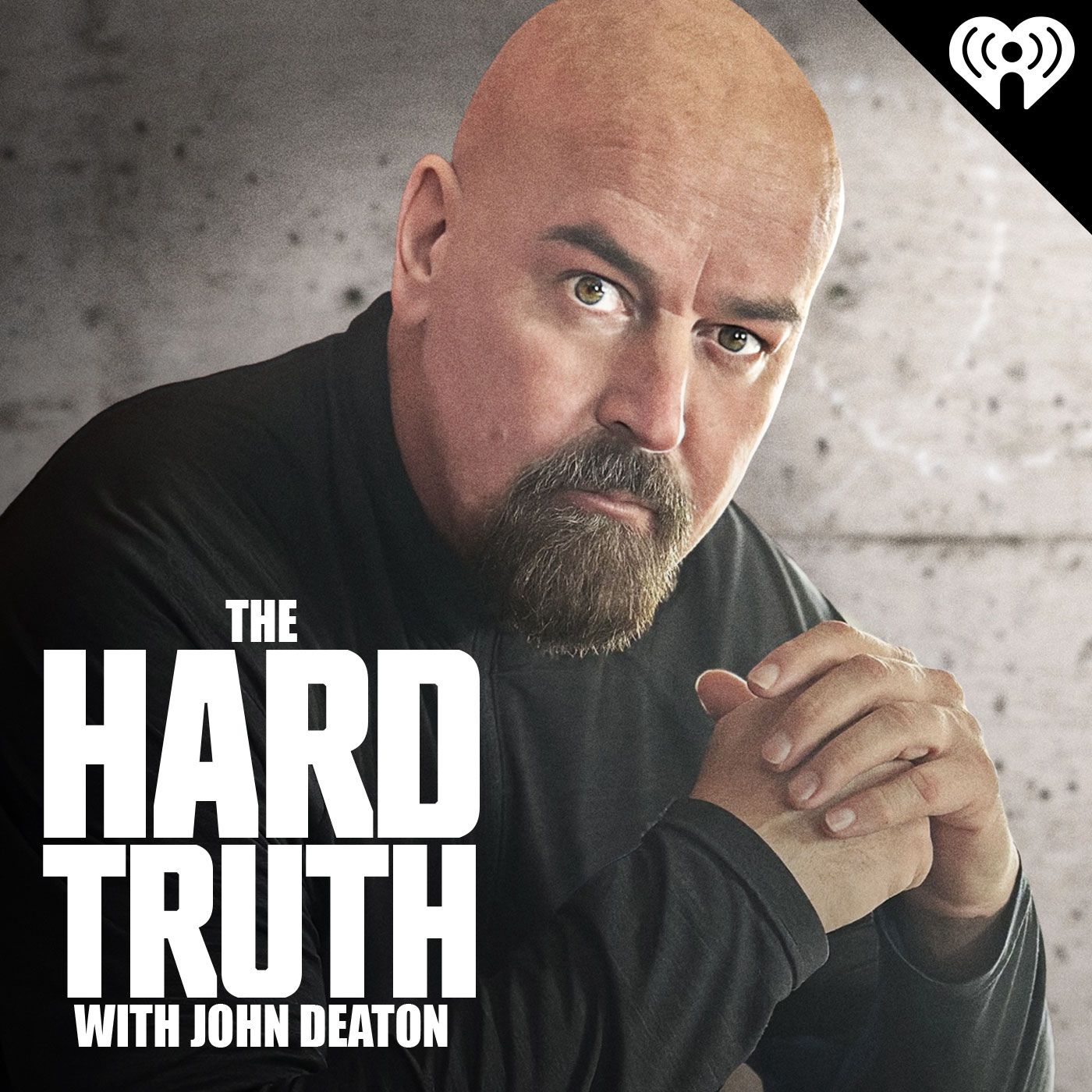 The Hard Truth with John Deaton