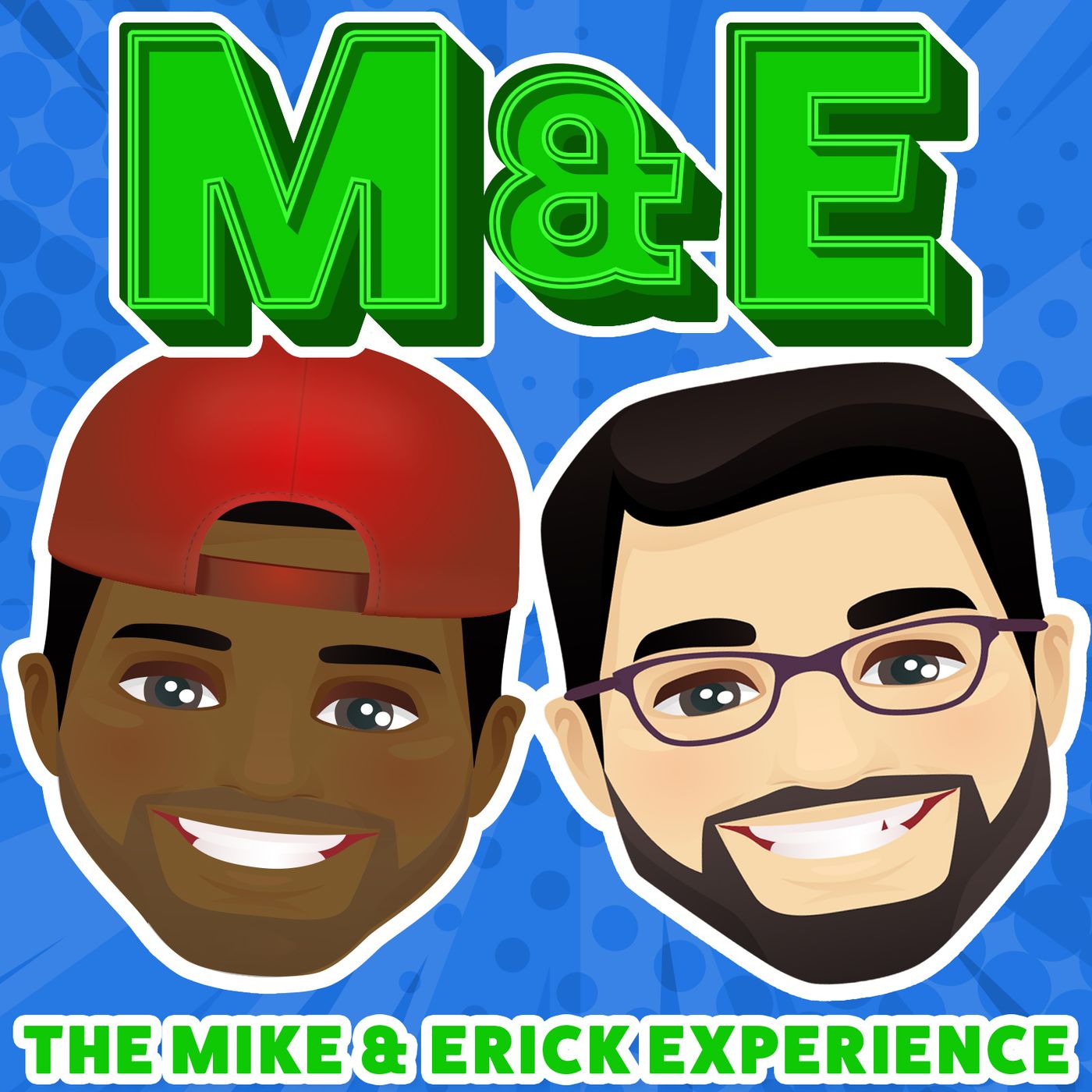 The Mike and Erick Experience podcast artwork